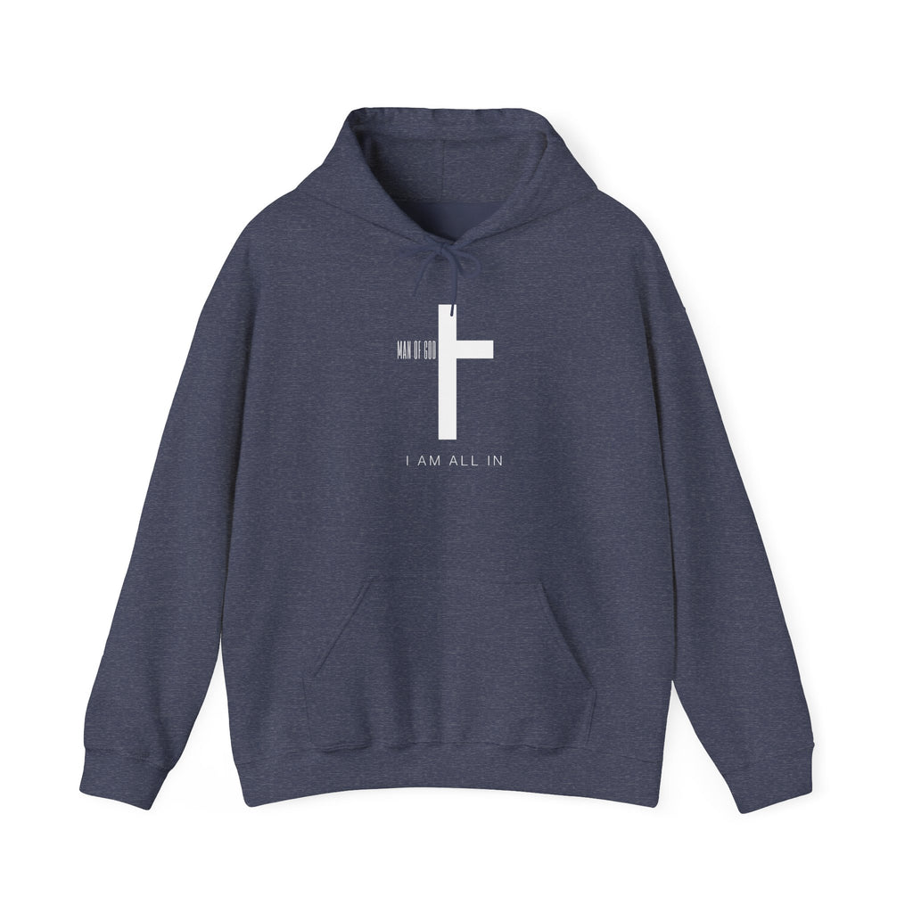 Man of God Hoodie – “I’m All In” Christian Fleece Sweatshirt, Faith Apparel Gift