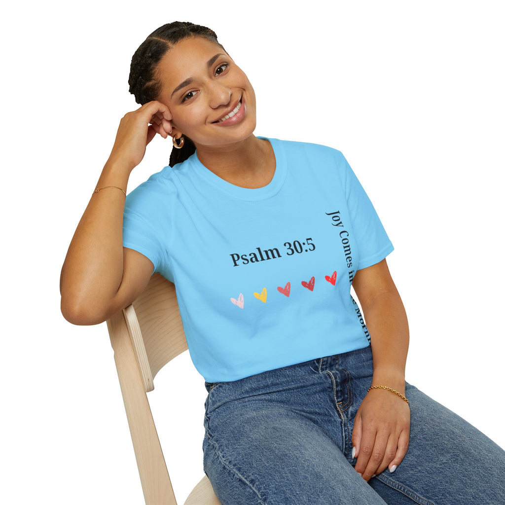 Psalm 30:5 “Joy Comes in the Morning” T-Shirt – Christian Unisex Faith Tee