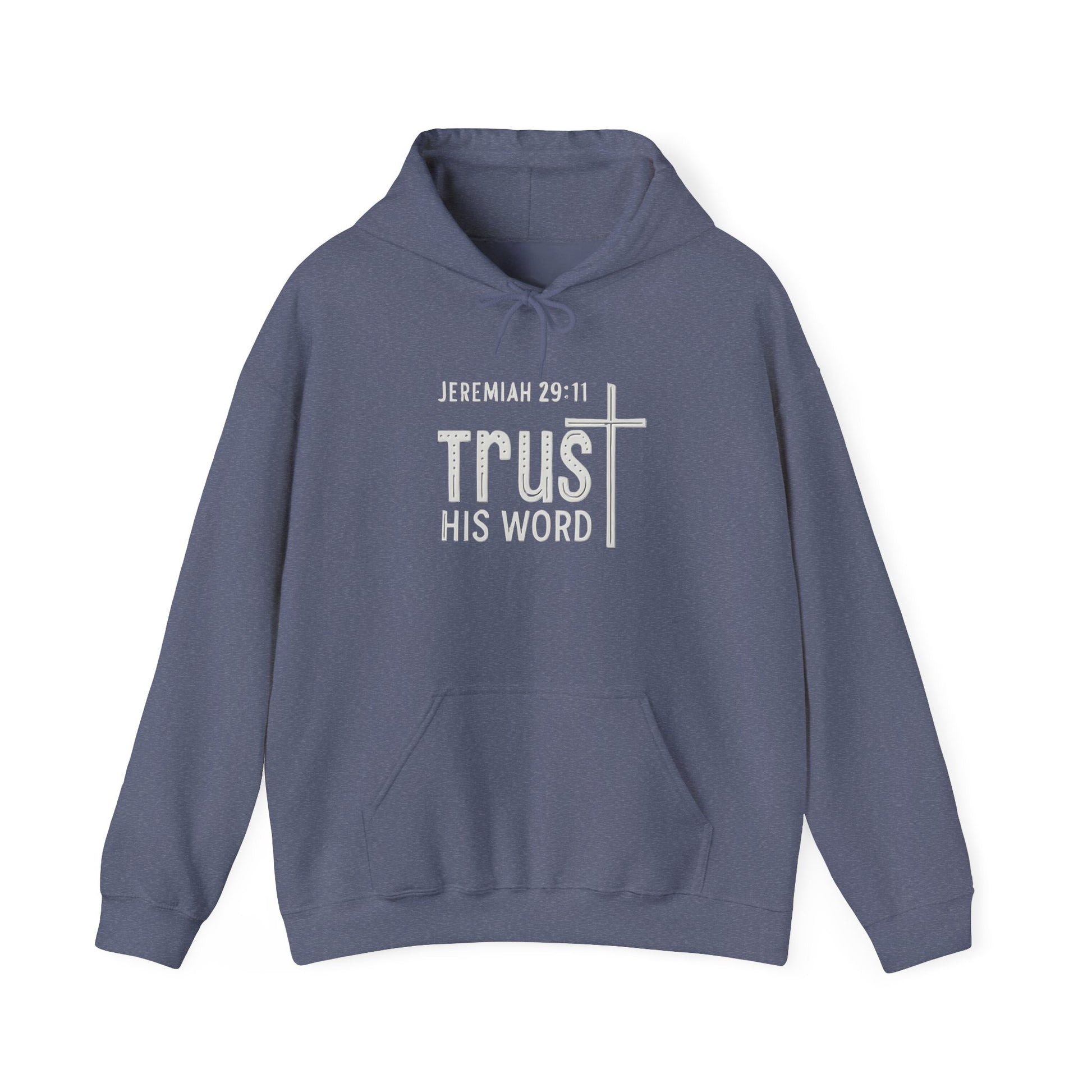 Trust His Words Hoodie – Unisex Christian Faith Sweatshirt