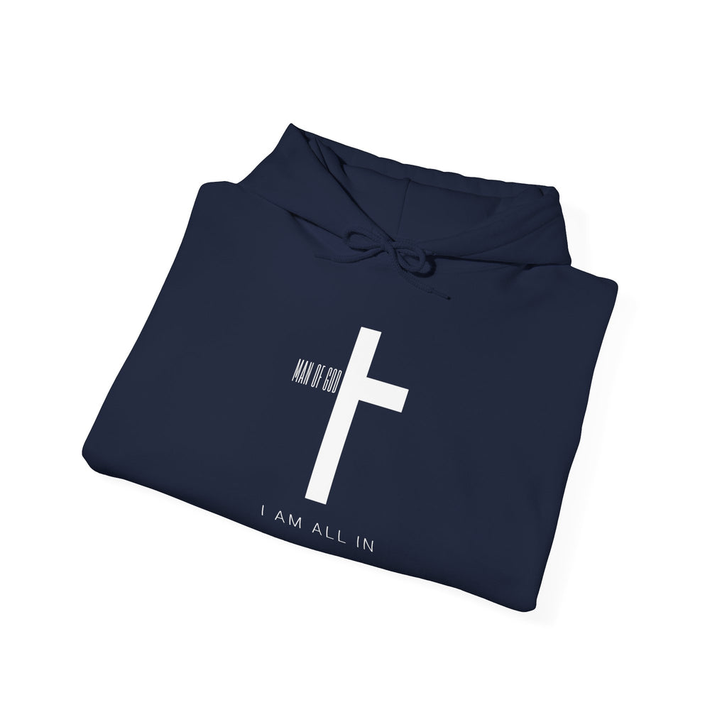 Man of God Hoodie – “I’m All In” Christian Fleece Sweatshirt, Faith Apparel Gift