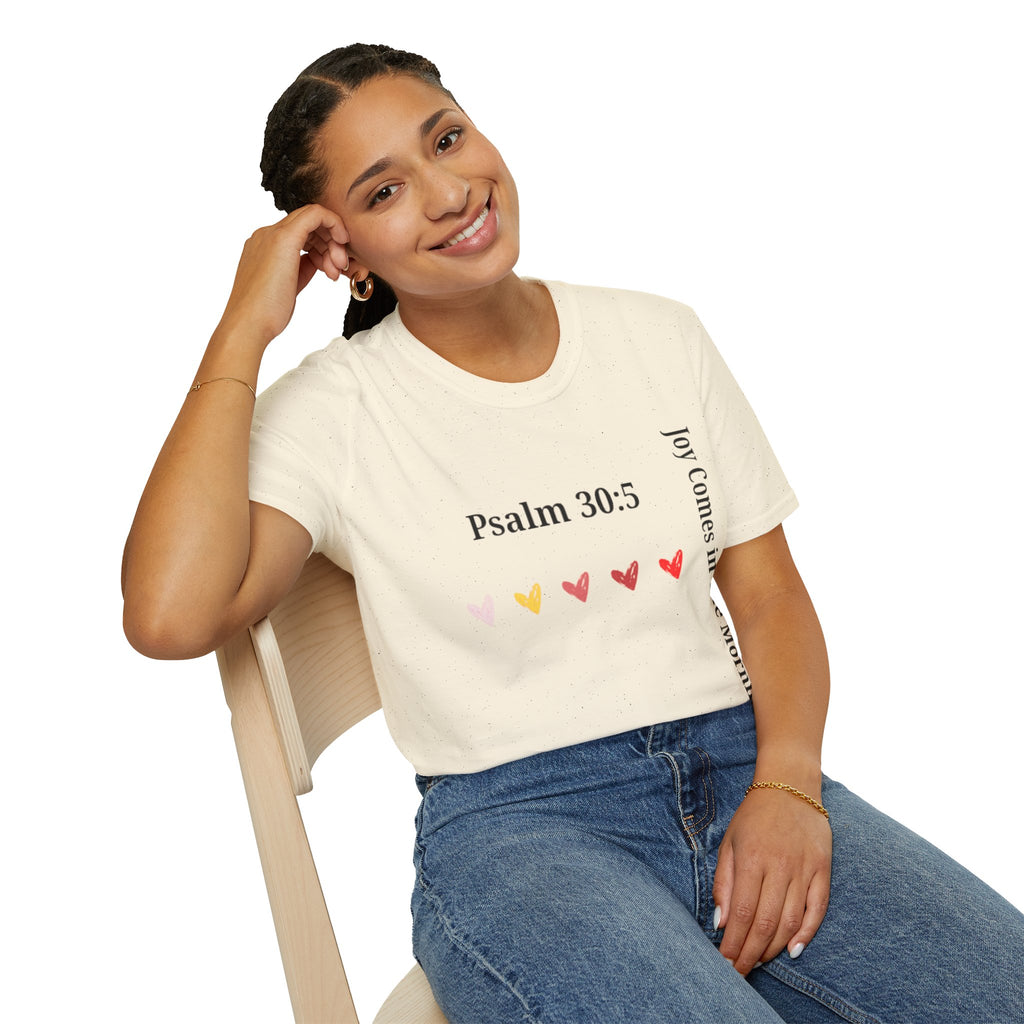 Psalm 30:5 “Joy Comes in the Morning” T-Shirt – Christian Unisex Faith Tee