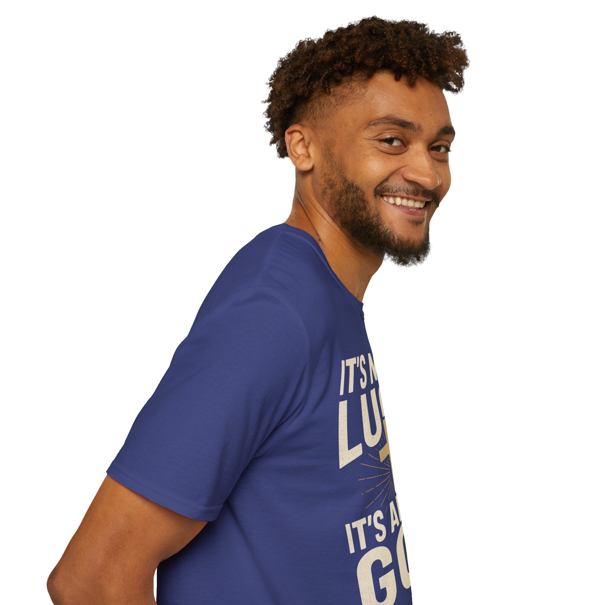 It’s Never Luck, It’s Always God – Unisex Christian T-Shirt