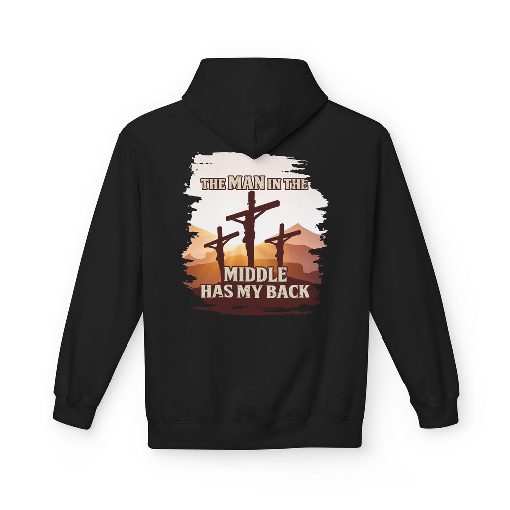 "The Man in the Middle has my Back" Hoodie
