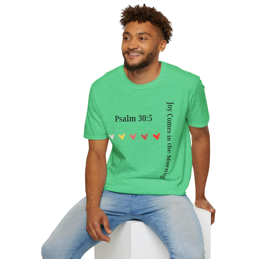 Psalm 30:5 “Joy Comes in the Morning” T-Shirt – Christian Unisex Faith Tee
