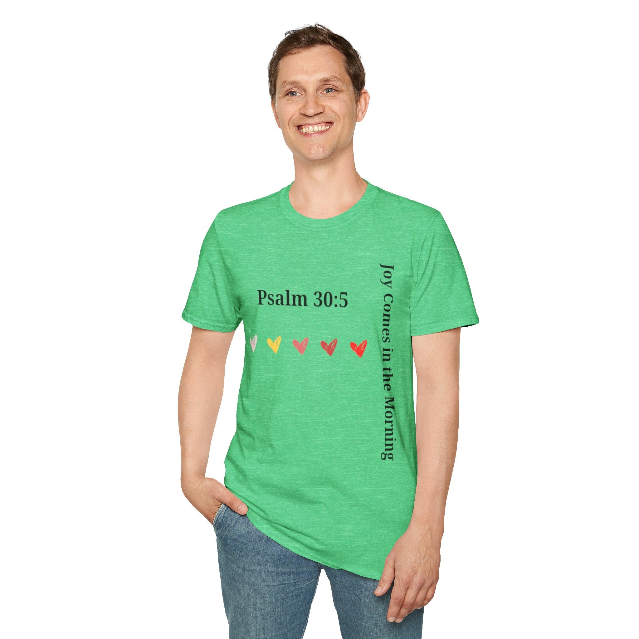 Psalm 30:5 “Joy Comes in the Morning” T-Shirt – Christian Unisex Faith Tee