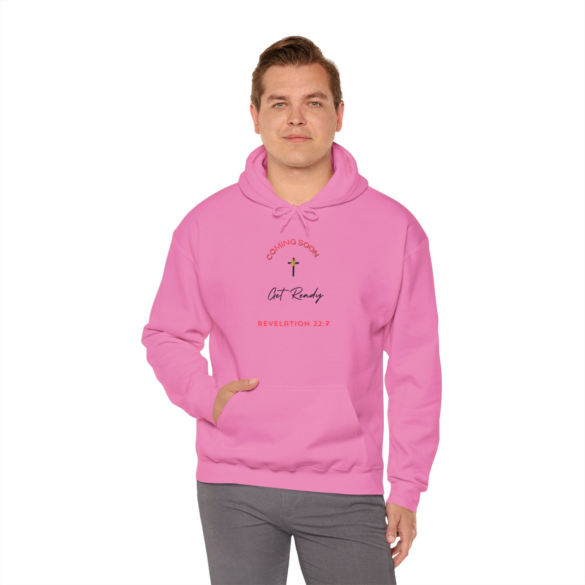 Coming Soon, Get Ready Hoodie – Revelation 22:7 Christian Sweatshirt