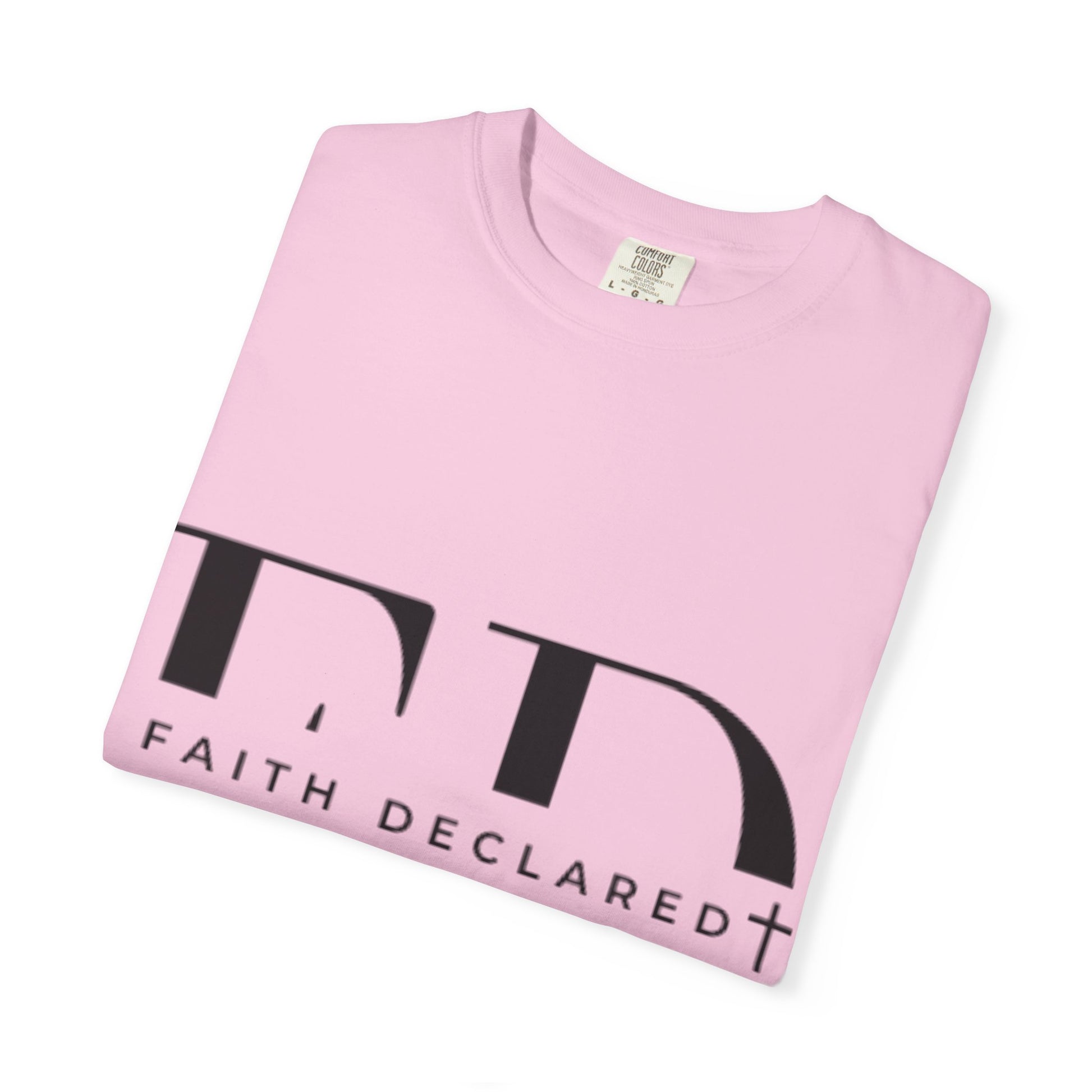 Faith Declared Unisex T-Shirt, Inspirational Tee