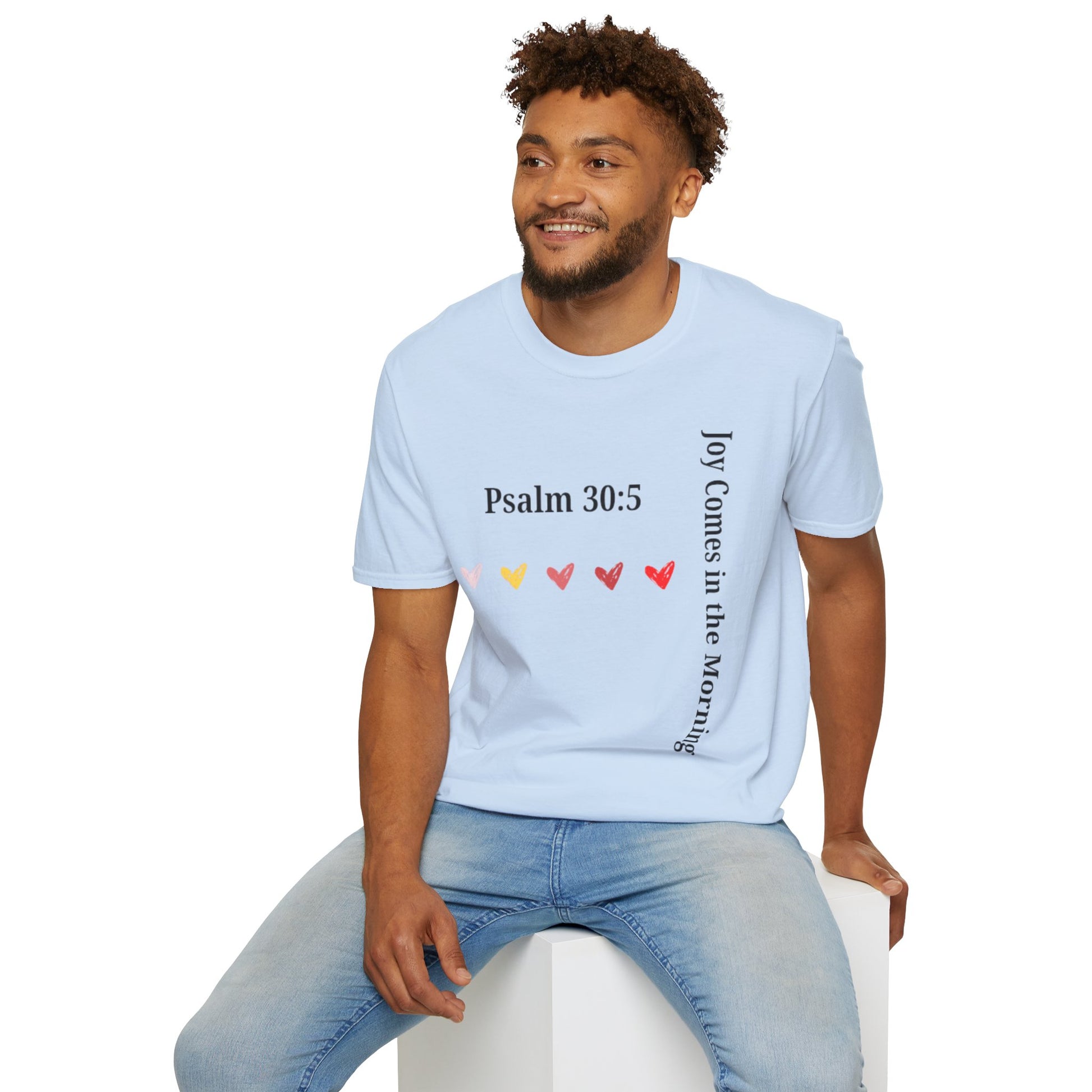 Psalm 30:5 “Joy Comes in the Morning” T-Shirt – Christian Unisex Faith Tee