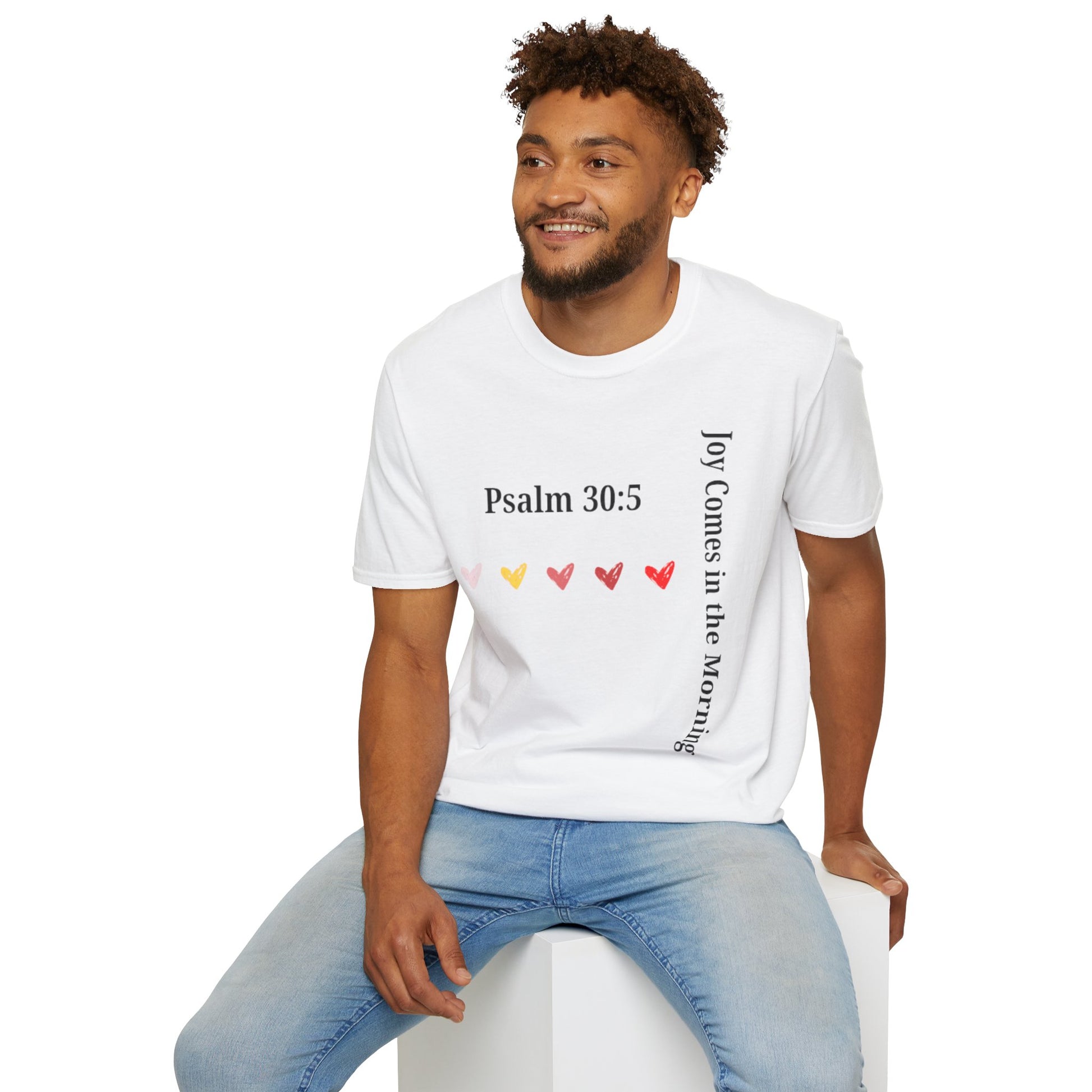 Psalm 30:5 “Joy Comes in the Morning” T-Shirt – Christian Unisex Faith Tee
