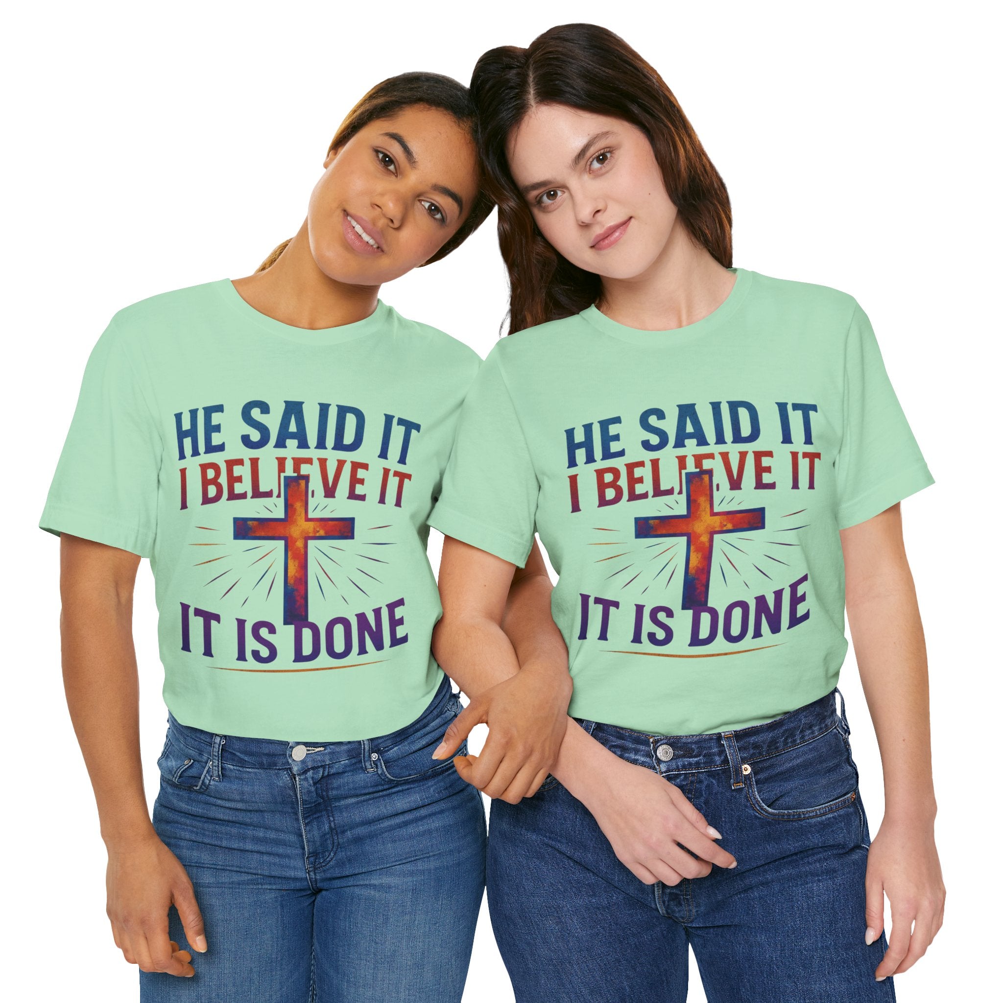He Said It I Believe It T-Shirt – Christian Unisex Faith Tee with Bible-Inspired Quote