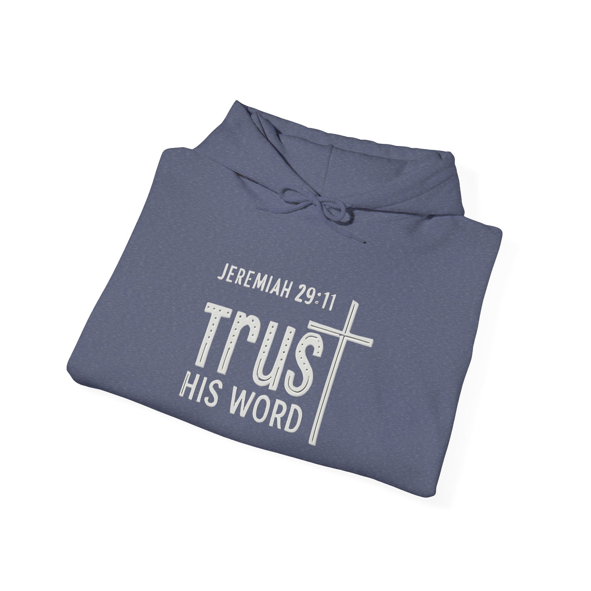 Trust His Words Hoodie – Unisex Christian Faith Sweatshirt