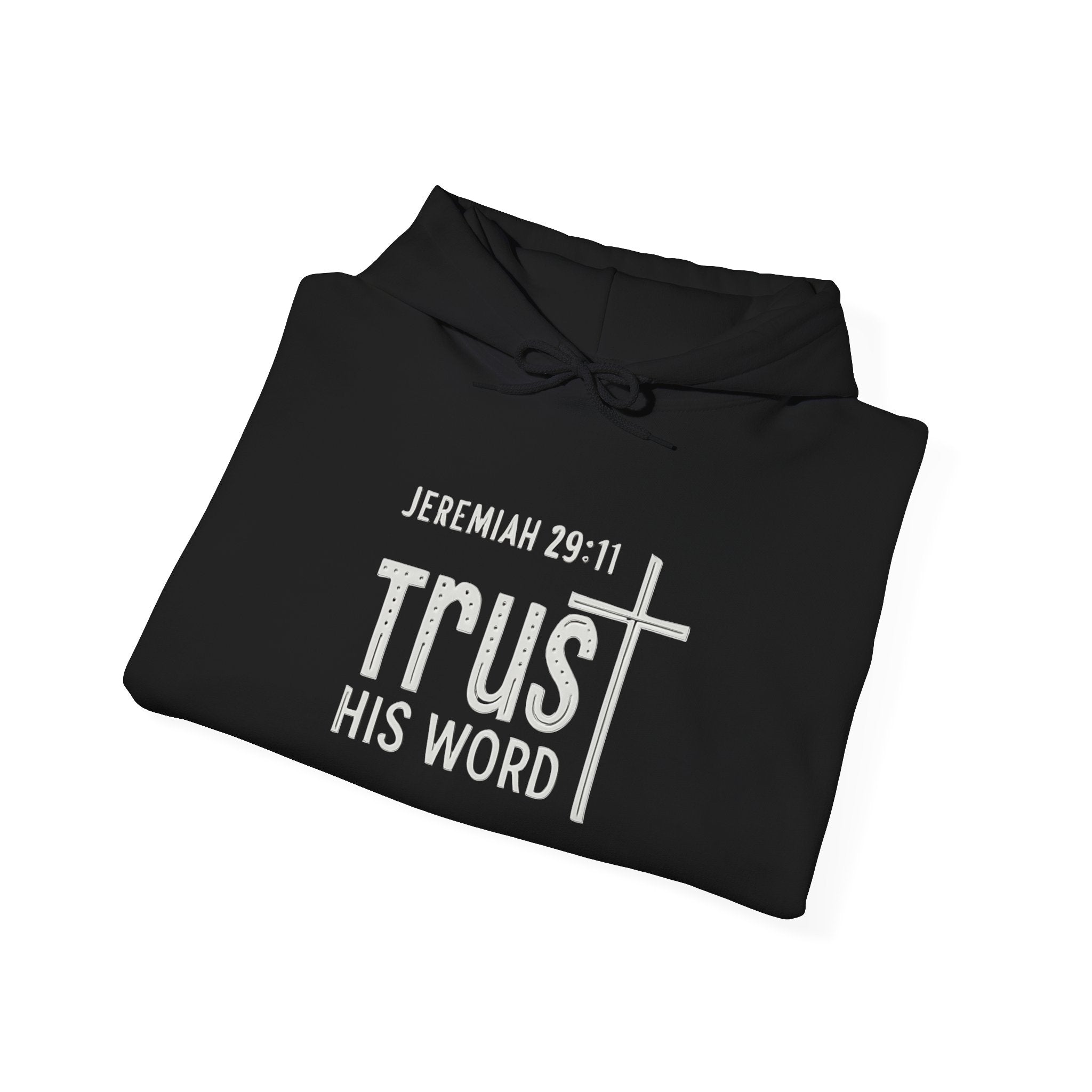 Trust His Words Hoodie – Unisex Christian Faith Sweatshirt