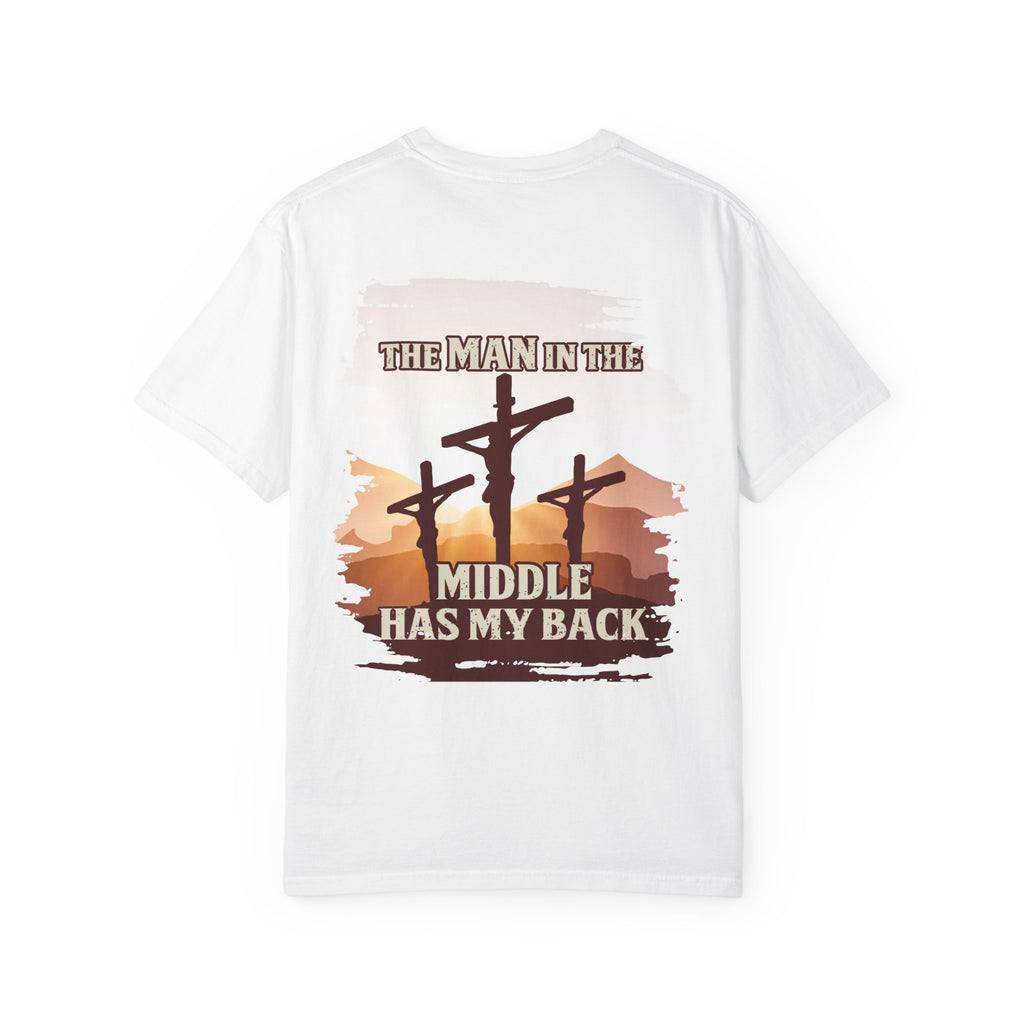 "The Man in the Middle has my Back" Men's Tee