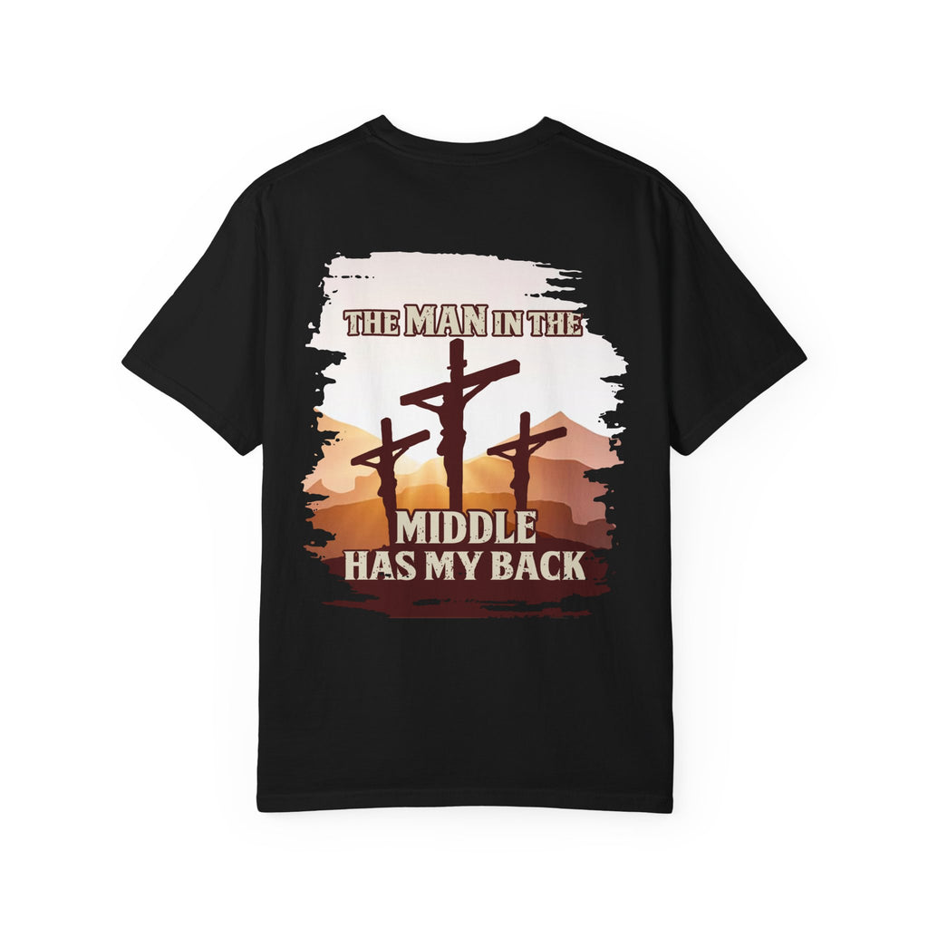 "The Man in the Middle has my Back" Men's Tee