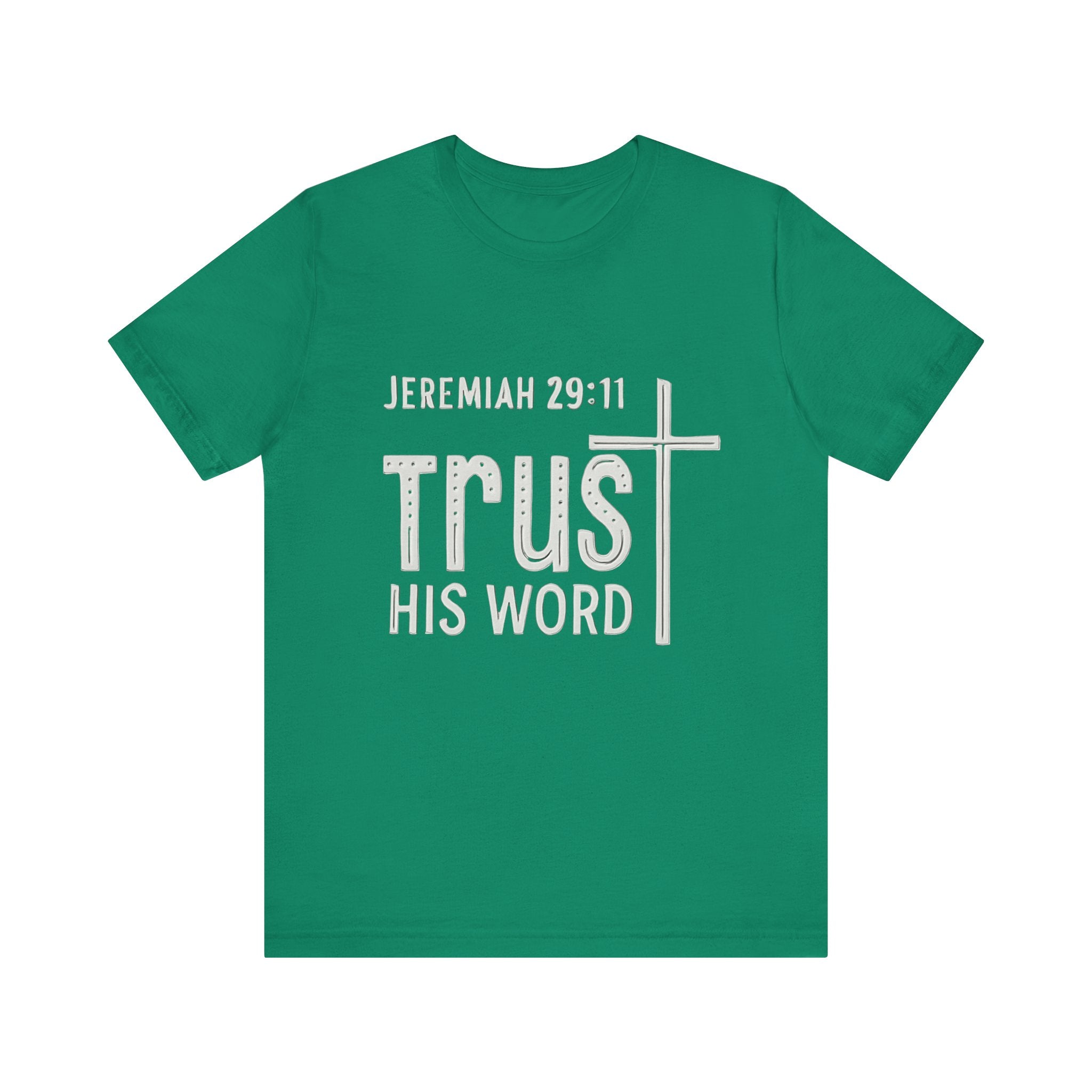 Trust His Word Jeremiah 29:11 Unisex T-Shirt – Faith Inspirational Tee