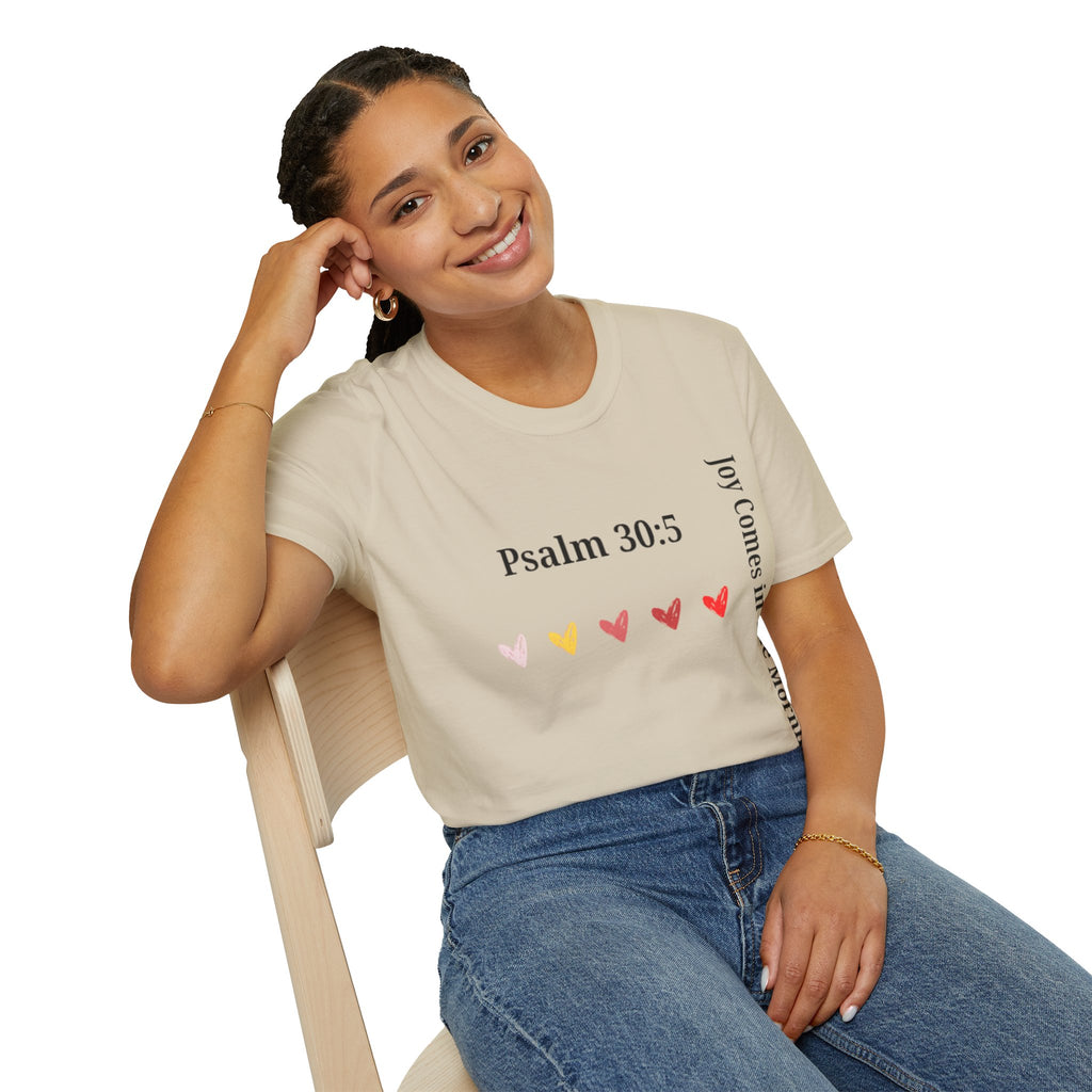 Psalm 30:5 “Joy Comes in the Morning” T-Shirt – Christian Unisex Faith Tee