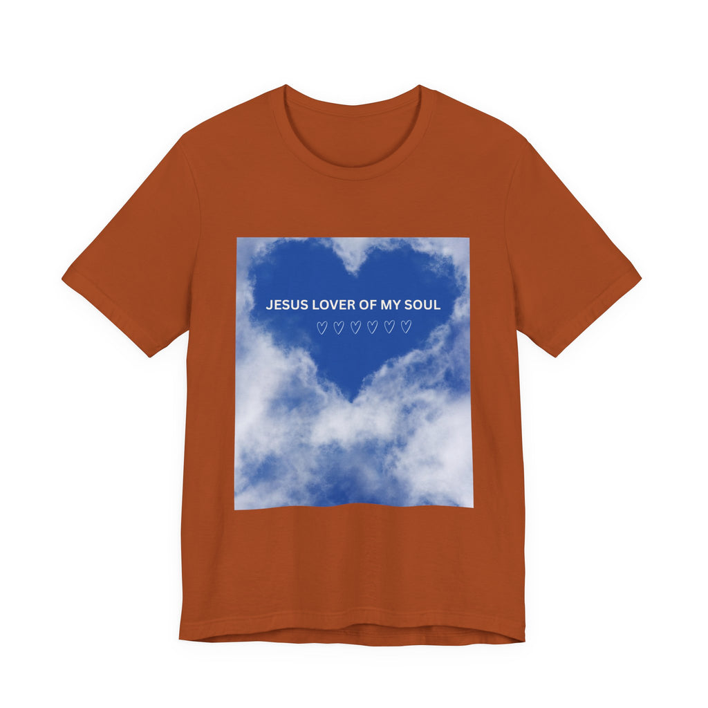 Jesus Lover of My Soul Tee - Comfort, Faith, Inspiration, Gift for Believers, Everyday Wear, Religious Apparel