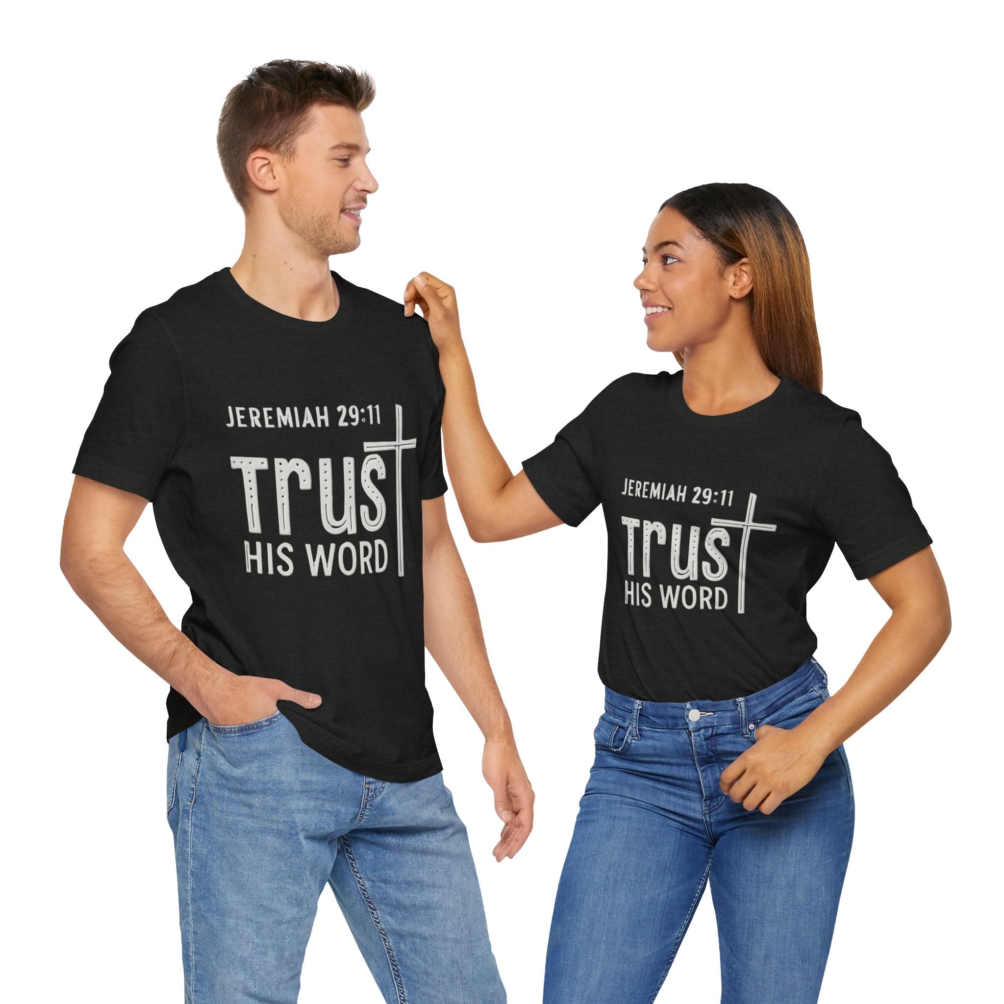 Trust His Word Jeremiah 29:11 Unisex T-Shirt – Faith Inspirational Tee