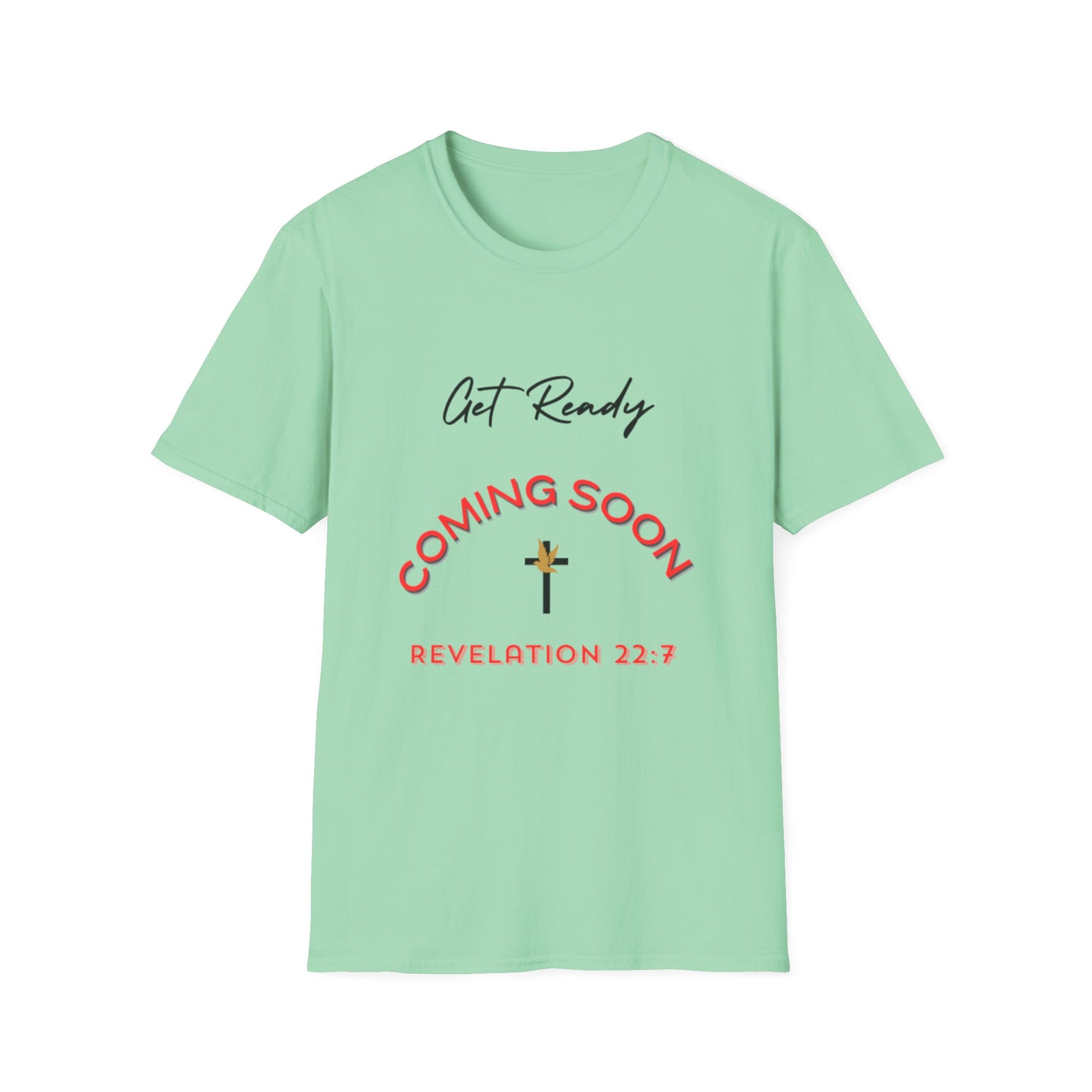 Get Ready Coming Soon Unisex T-Shirt – Faith-Inspired Softstyle Tee