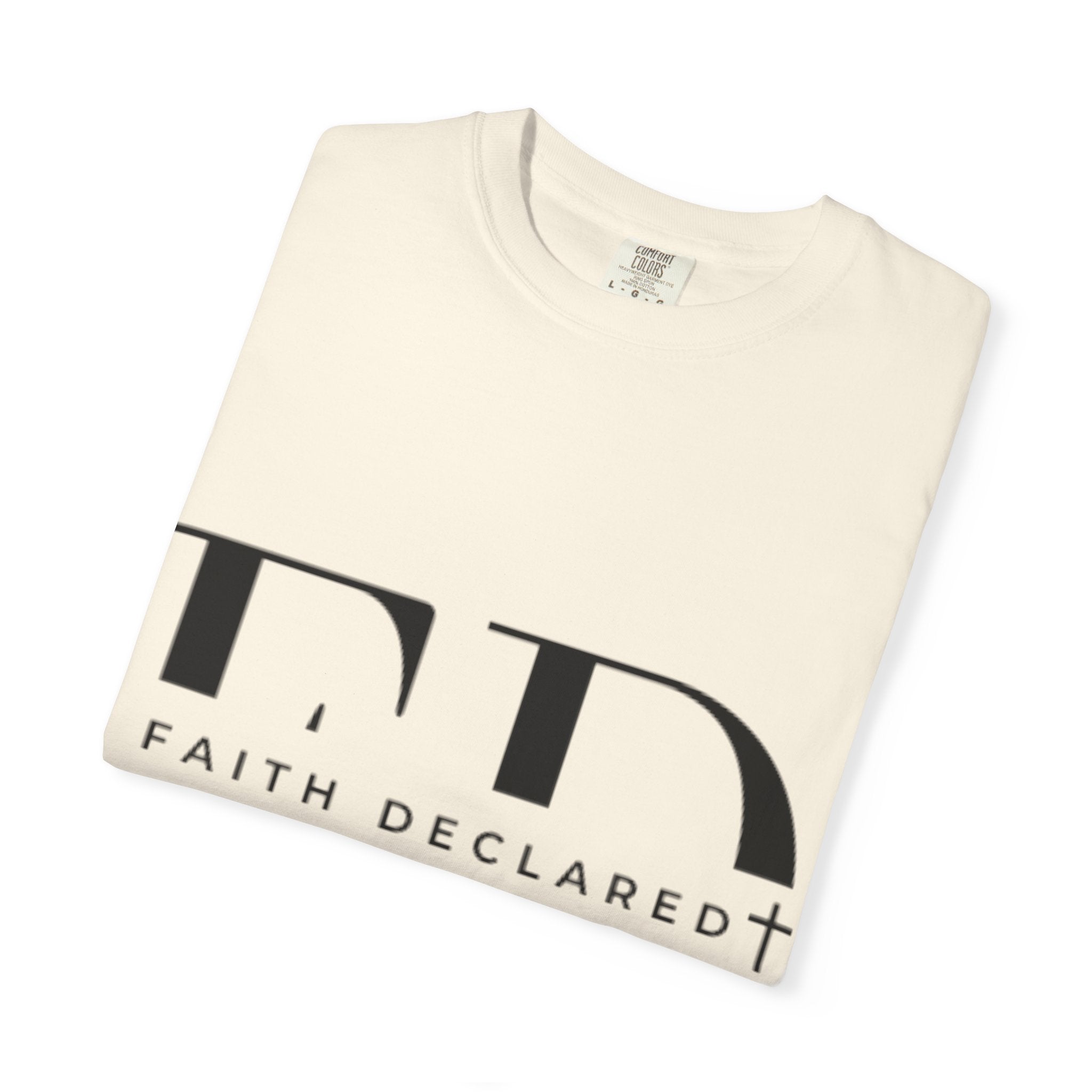 Faith Declared Unisex T-Shirt, Inspirational Tee