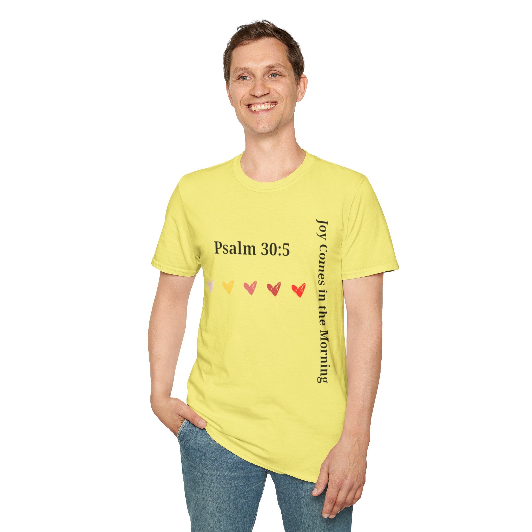 Psalm 30:5 “Joy Comes in the Morning” T-Shirt – Christian Unisex Faith Tee