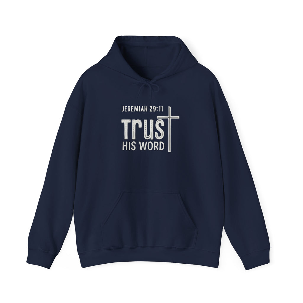 Trust His Words Hoodie – Unisex Christian Faith Sweatshirt