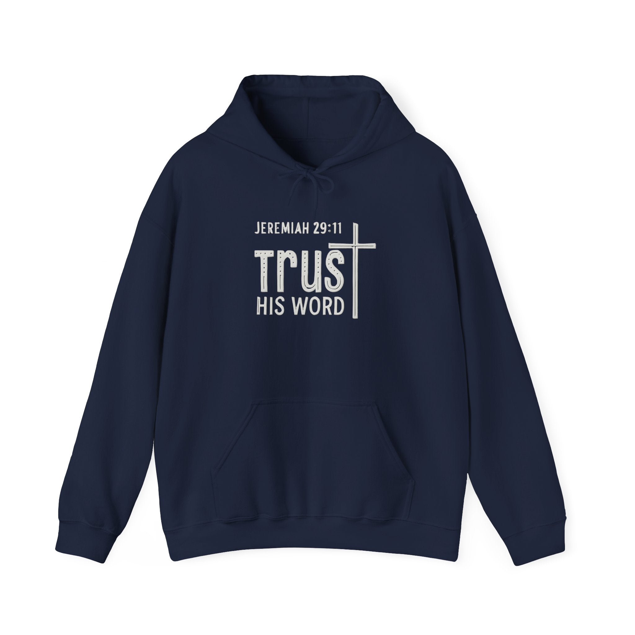 Trust His Words Hoodie – Unisex Christian Faith Sweatshirt