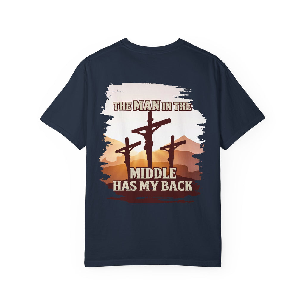 "The Man in the Middle has my Back" Men's Tee