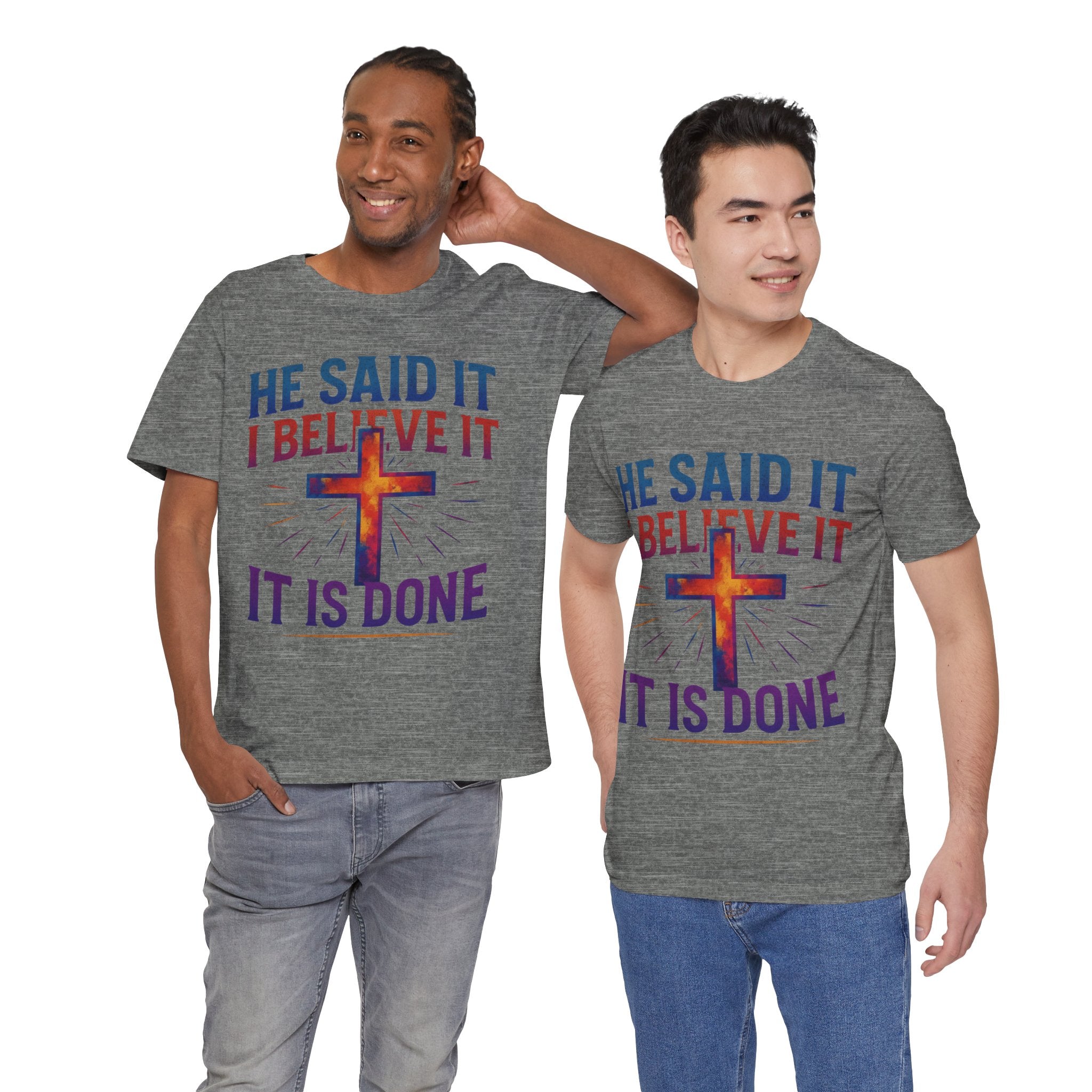 He Said It I Believe It T-Shirt – Christian Unisex Faith Tee with Bible-Inspired Quote