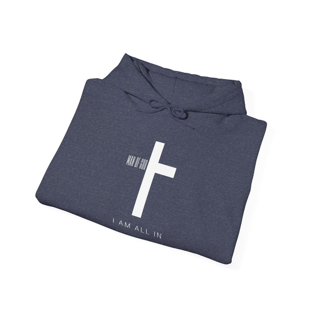 Man of God Hoodie – “I’m All In” Christian Fleece Sweatshirt, Faith Apparel Gift