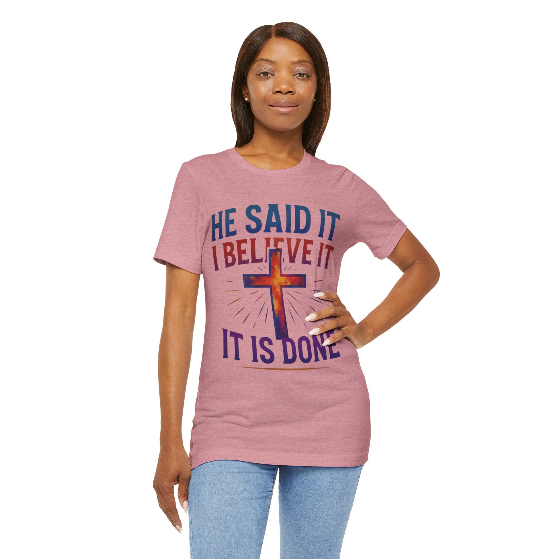 He Said It I Believe It T-Shirt – Christian Unisex Faith Tee with Bible-Inspired Quote
