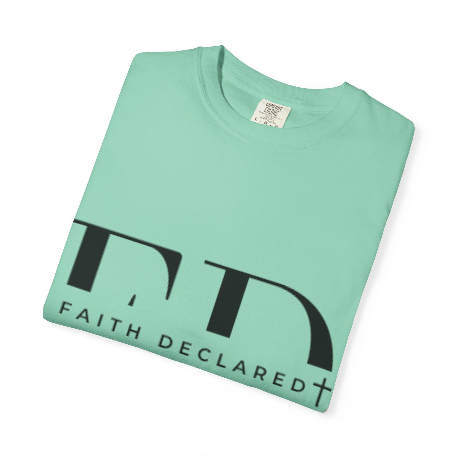 Faith Declared Unisex T-Shirt, Inspirational Tee