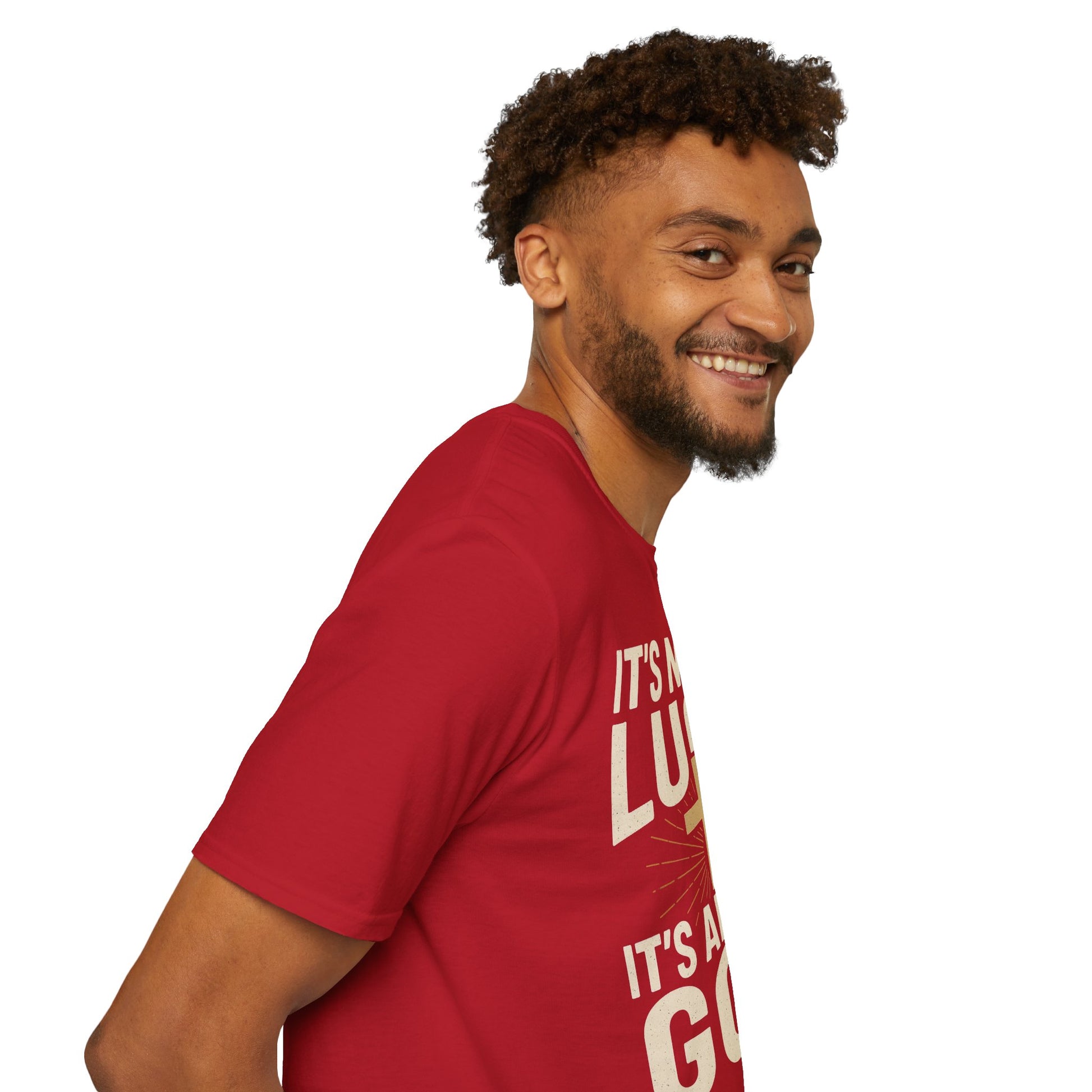 It’s Never Luck, It’s Always God – Unisex Christian T-Shirt