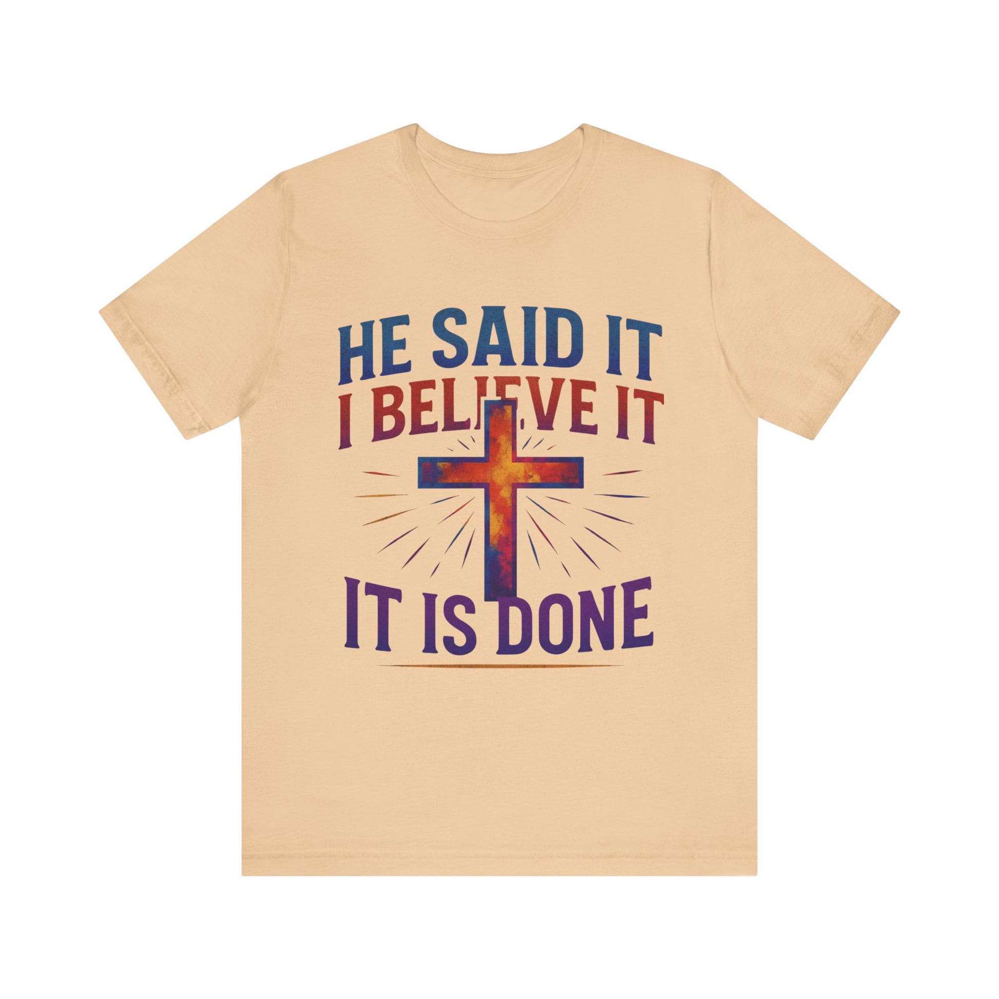 He Said It I Believe It T-Shirt – Christian Unisex Faith Tee with Bible-Inspired Quote