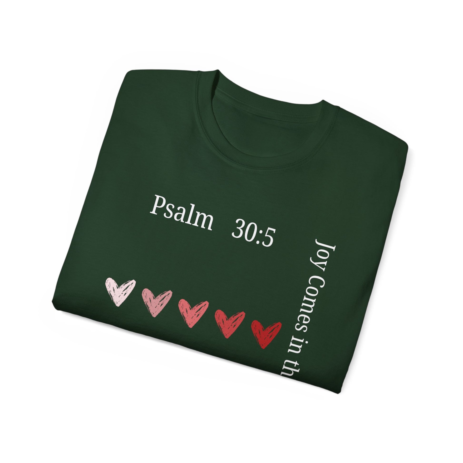 Joy Comes in the Morning – Psalm 30:5 Unisex Christian T-Shirt, Faith-Based Gift Tee
