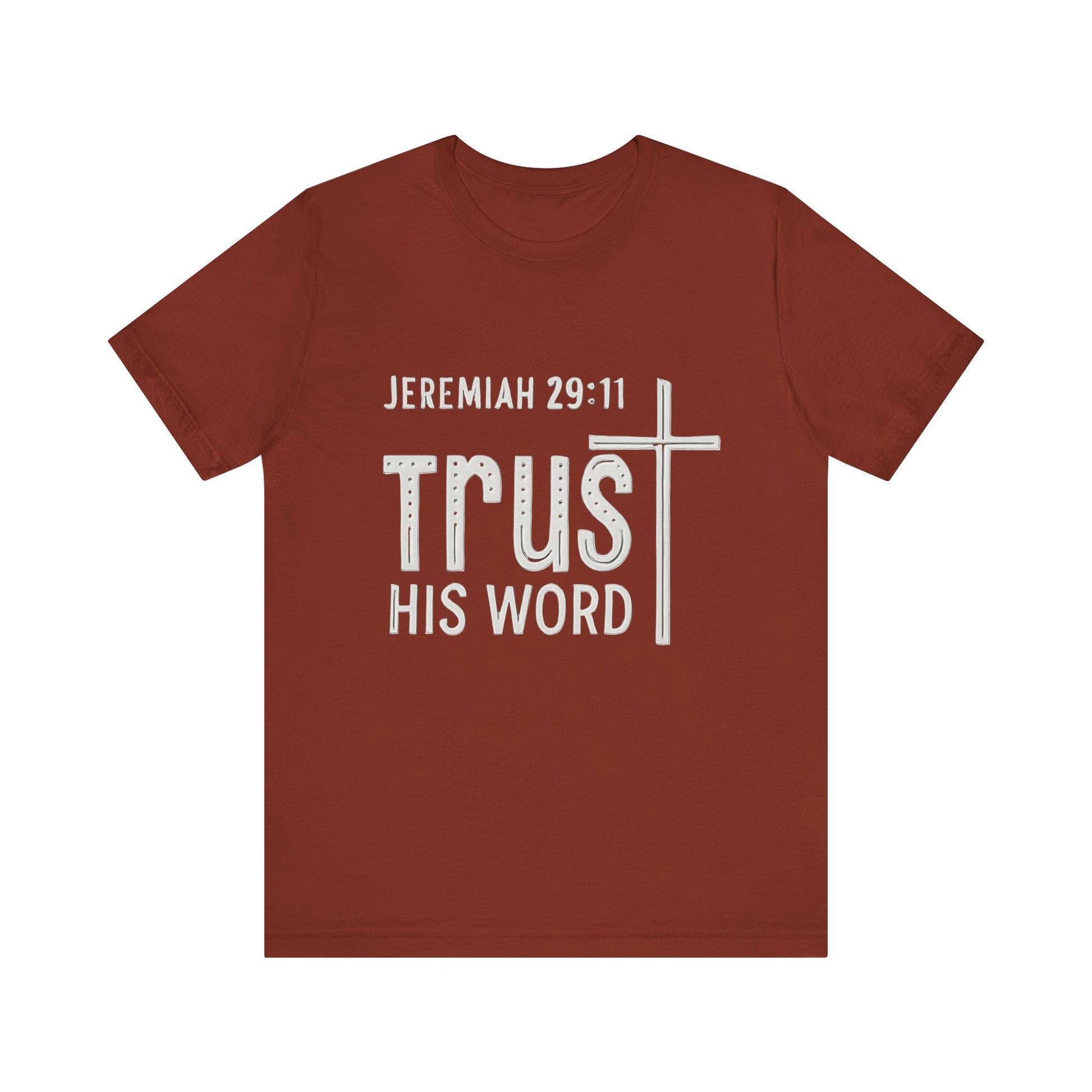 Trust His Word Jeremiah 29:11 Unisex T-Shirt – Faith Inspirational Tee