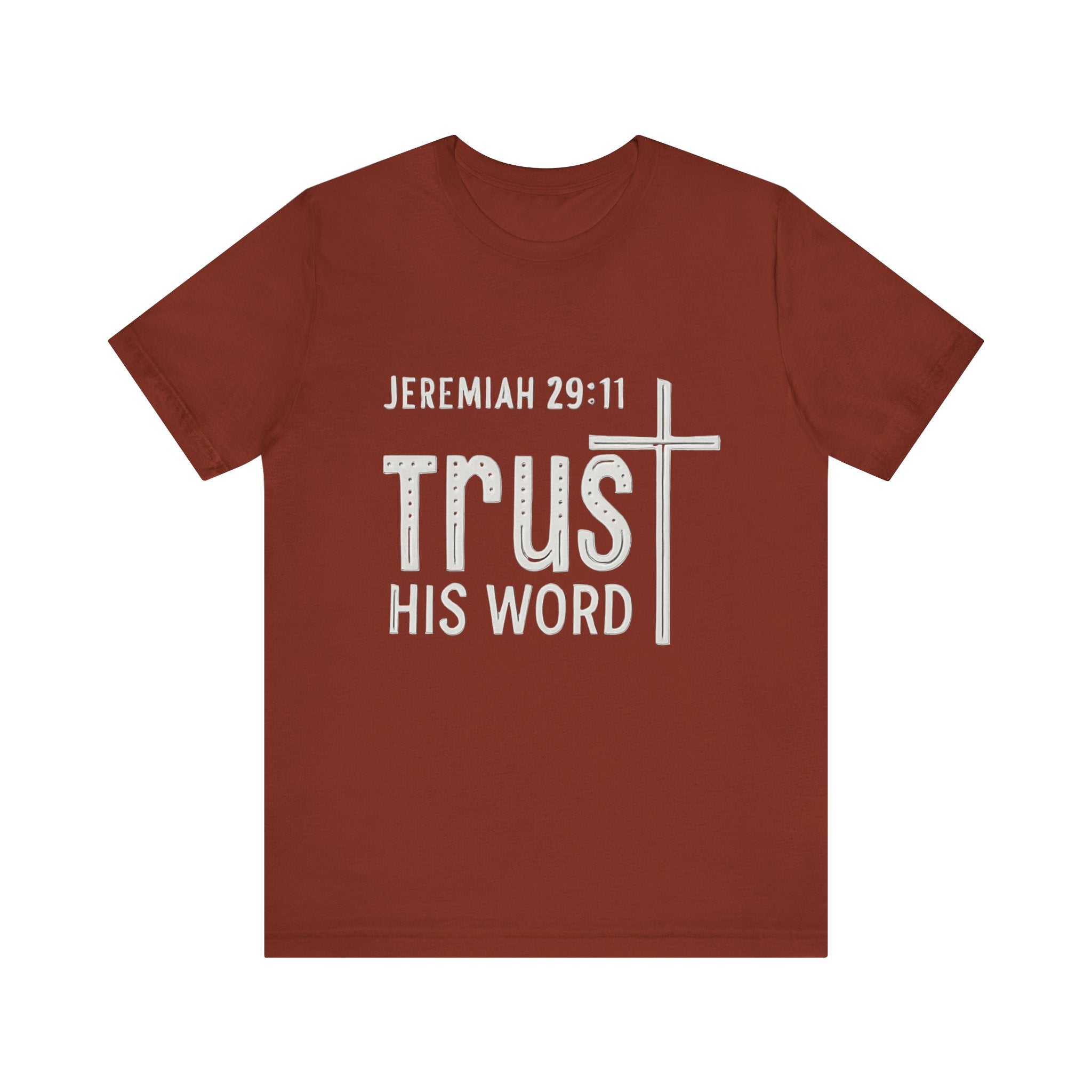 Trust His Word Jeremiah 29:11 Unisex T-Shirt – Faith Inspirational Tee