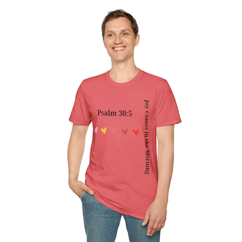 Psalm 30:5 “Joy Comes in the Morning” T-Shirt – Christian Unisex Faith Tee