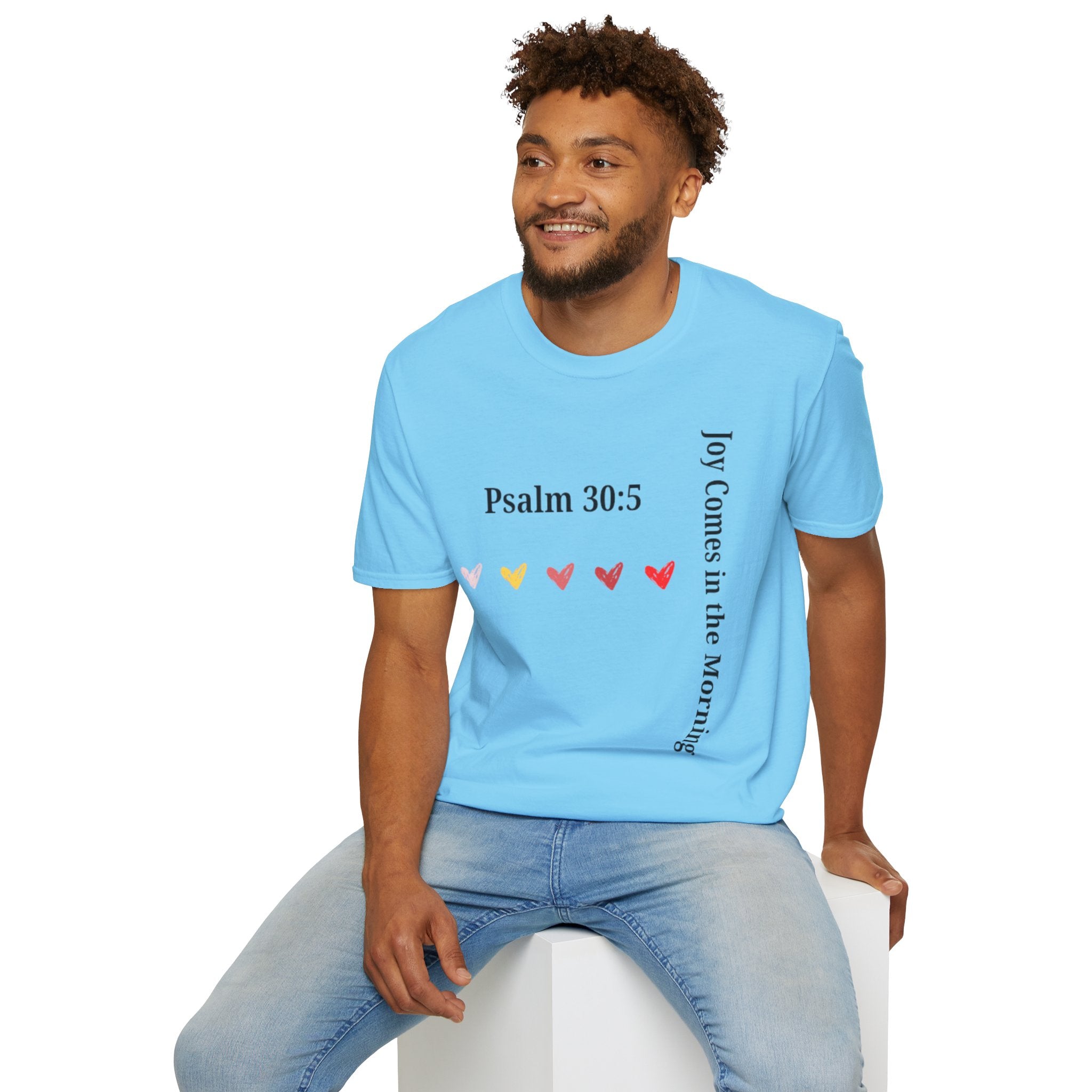 Psalm 30:5 “Joy Comes in the Morning” T-Shirt – Christian Unisex Faith Tee