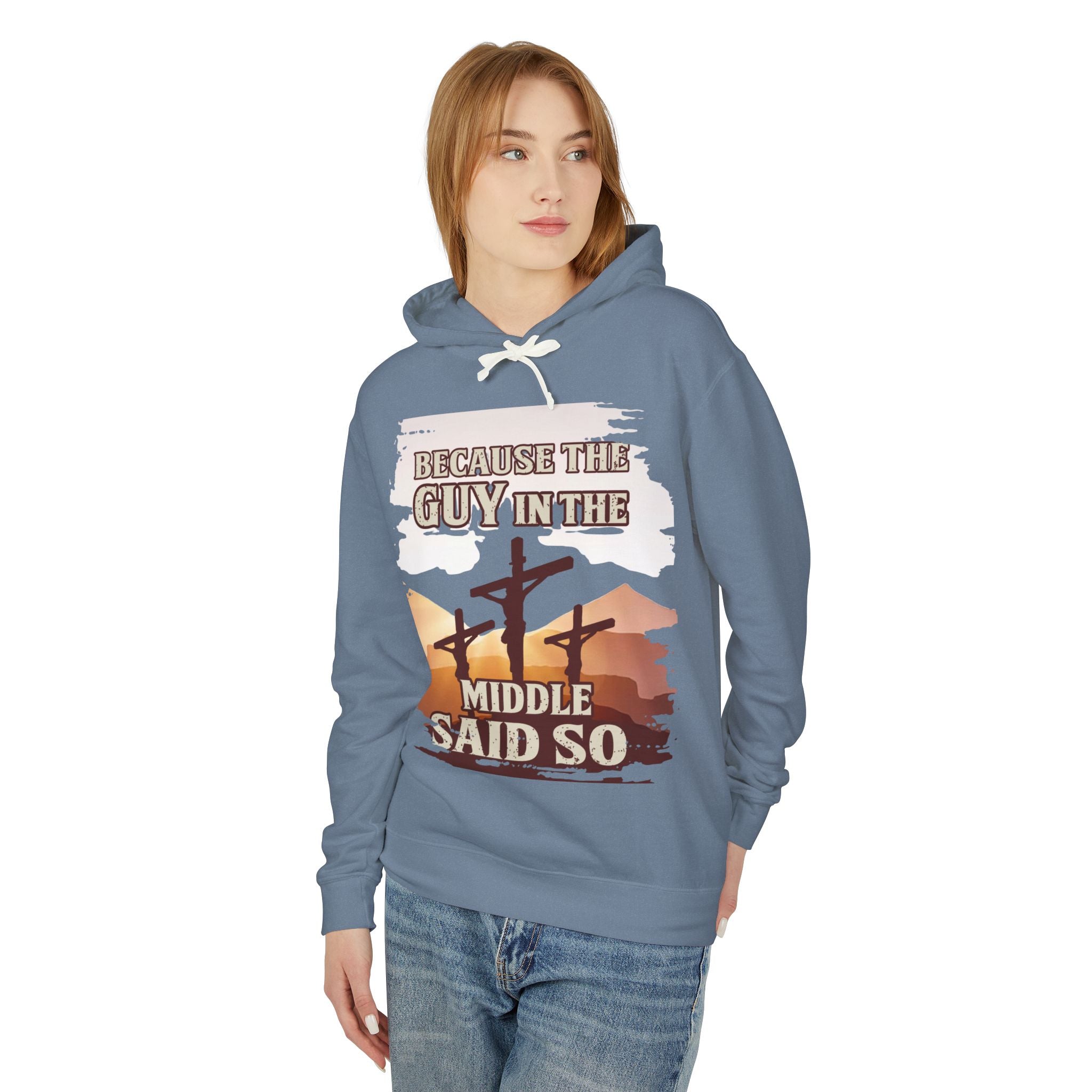 Because The Guy In The Middle Said It Hoodie