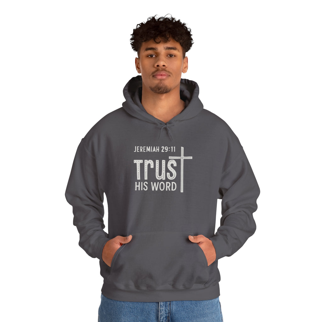 Trust His Words Hoodie – Unisex Christian Faith Sweatshirt