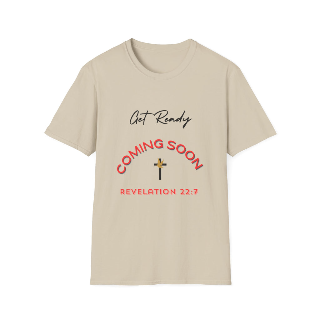 Get Ready Coming Soon Unisex T-Shirt – Faith-Inspired Softstyle Tee
