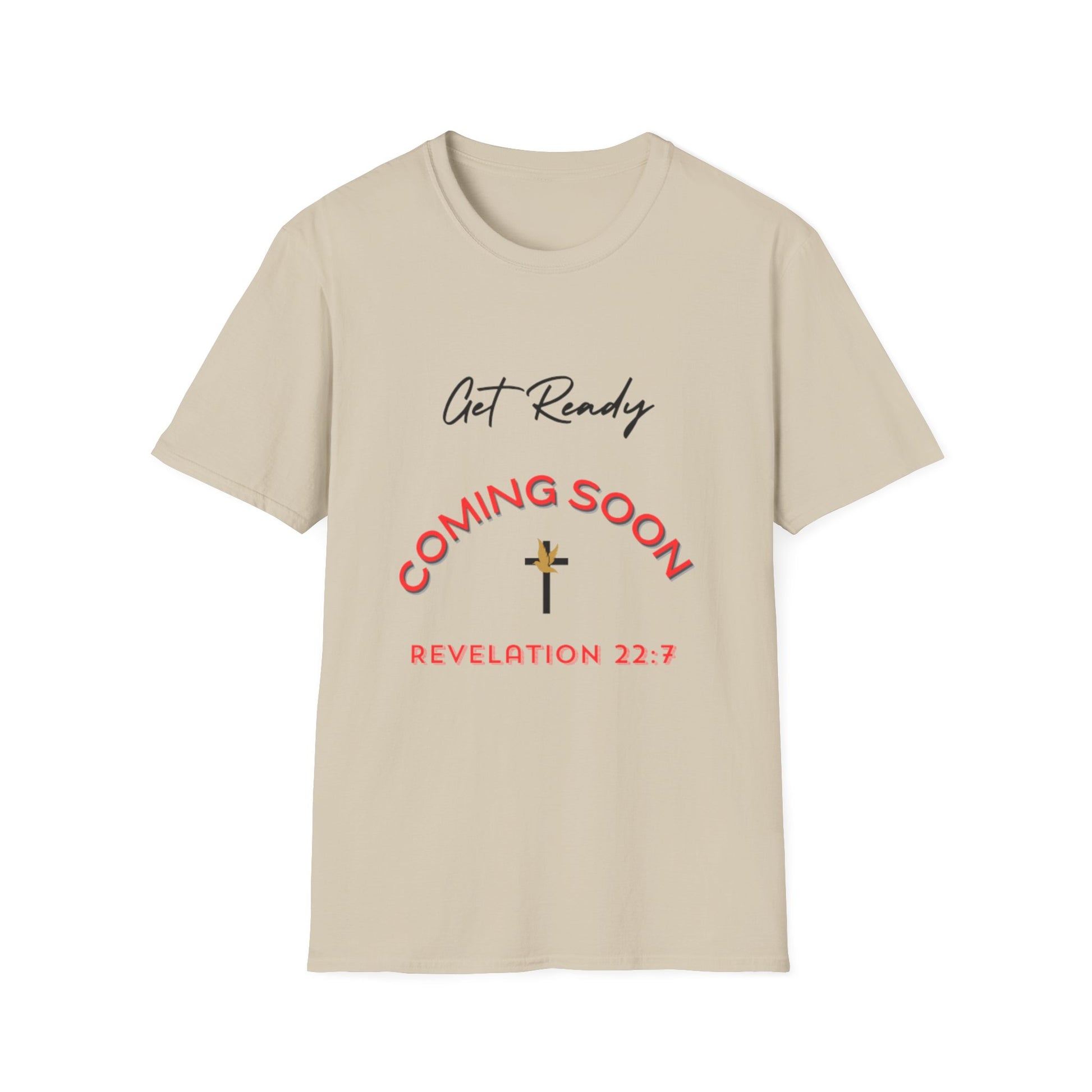 Get Ready Coming Soon Unisex T-Shirt – Faith-Inspired Softstyle Tee