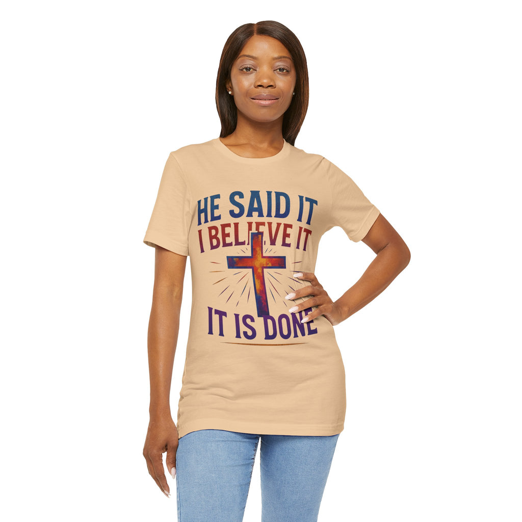 He Said It I Believe It T-Shirt – Christian Unisex Faith Tee with Bible-Inspired Quote