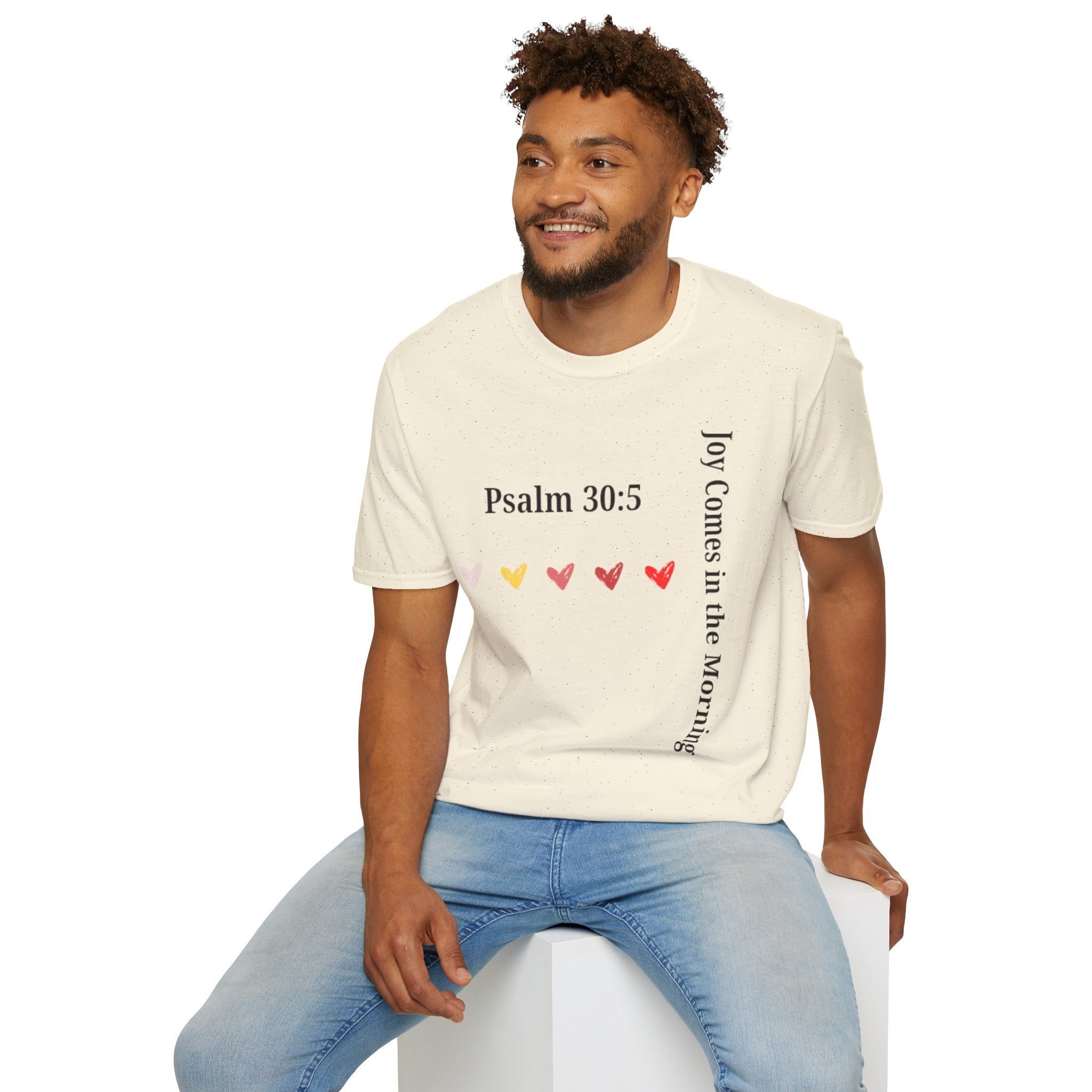 Psalm 30:5 “Joy Comes in the Morning” T-Shirt – Christian Unisex Faith Tee