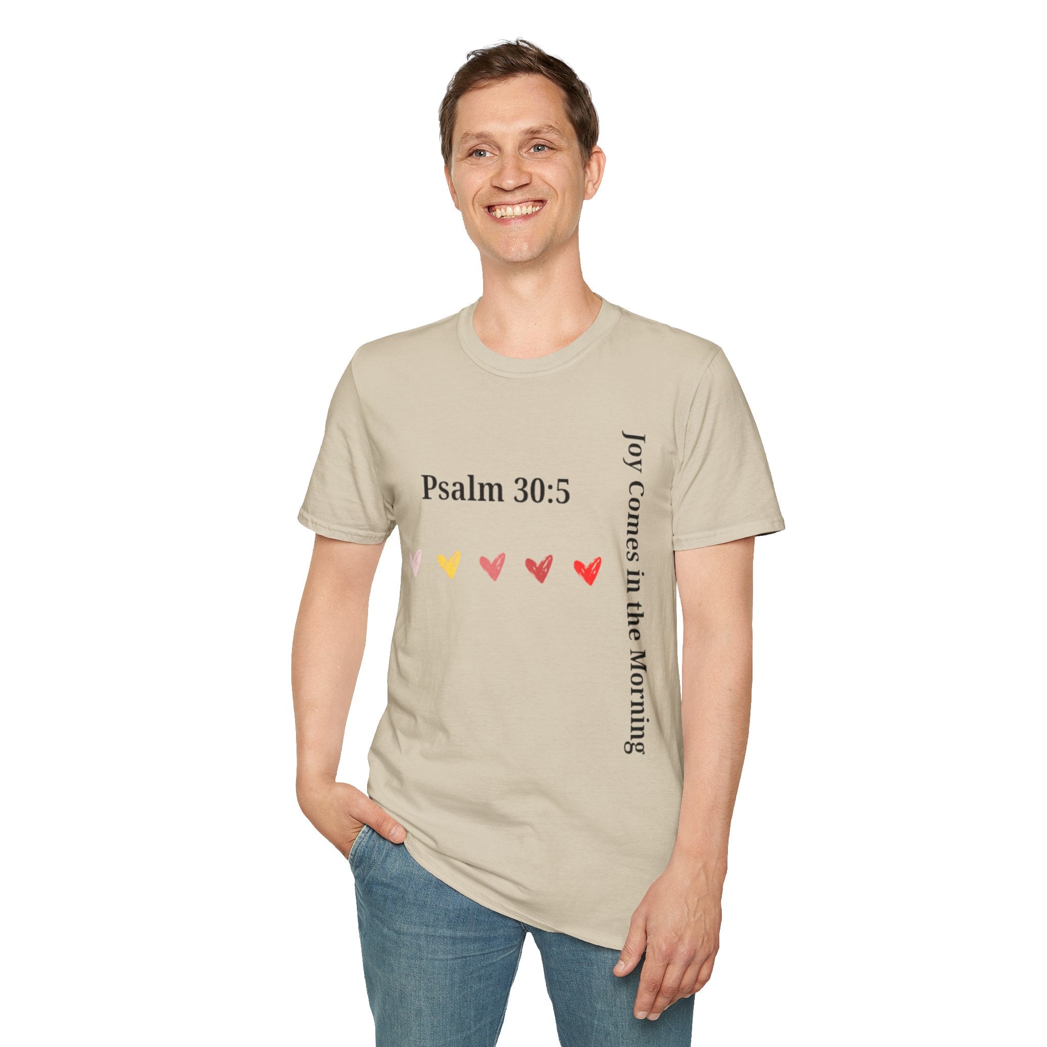 Psalm 30:5 “Joy Comes in the Morning” T-Shirt – Christian Unisex Faith Tee