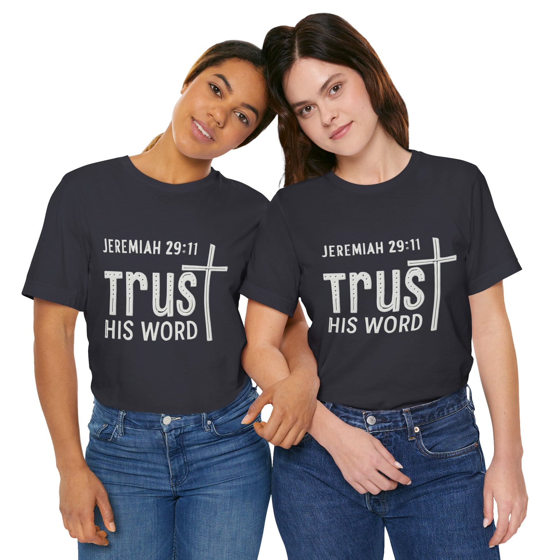 Trust His Word Jeremiah 29:11 Unisex T-Shirt – Faith Inspirational Tee