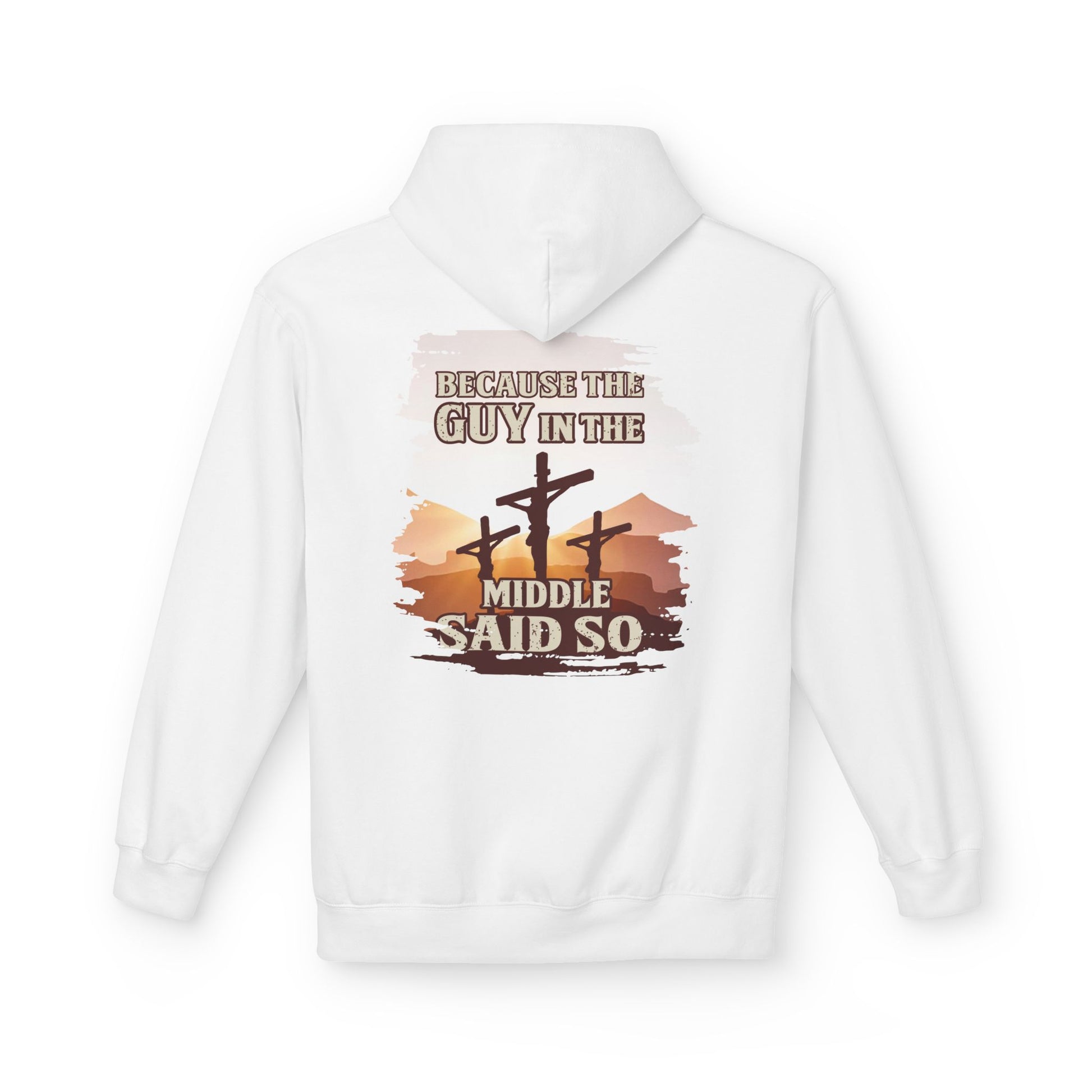 "Because the man in the middle said so" Hoodie