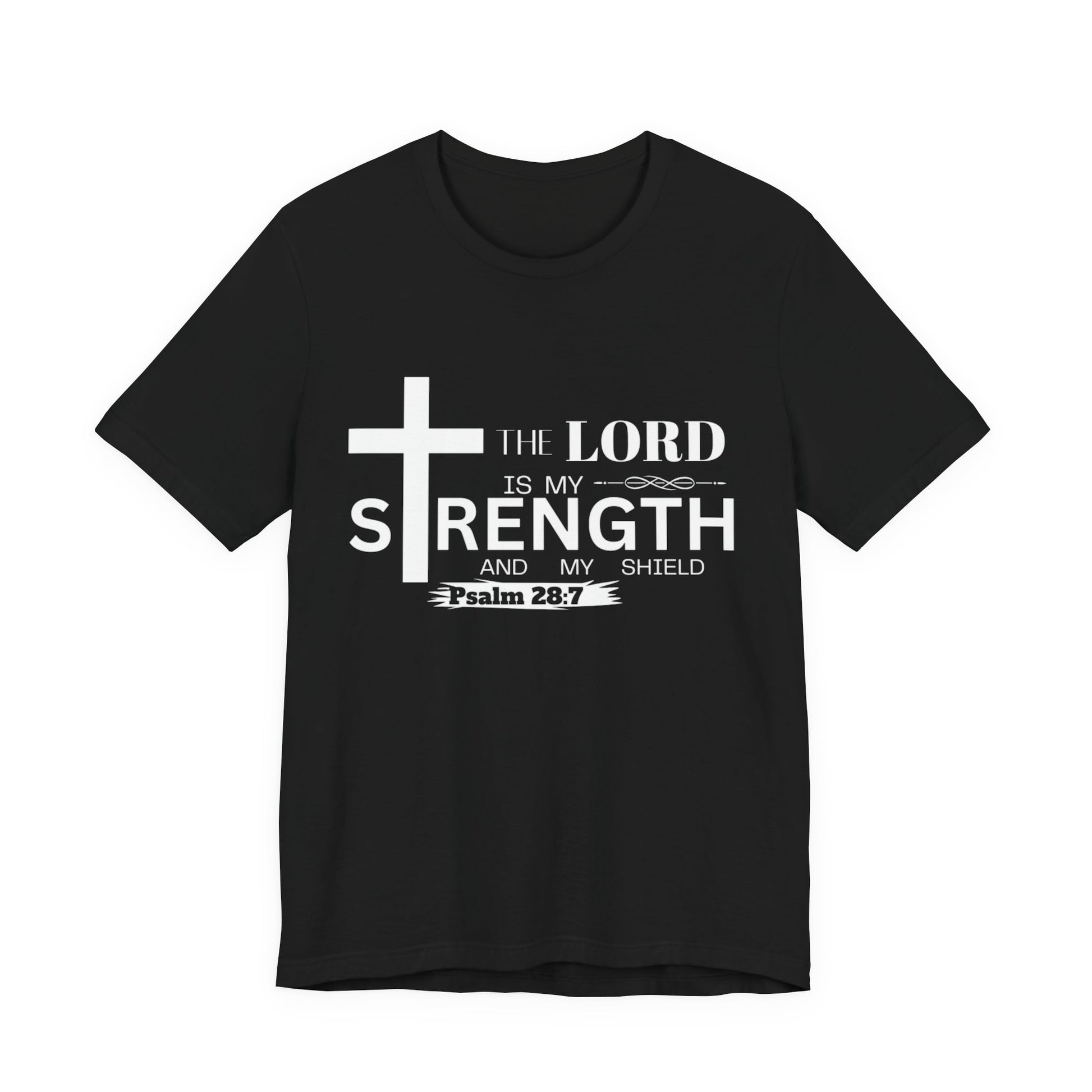 The Lord Is My Strength Tee – Psalm 28:7