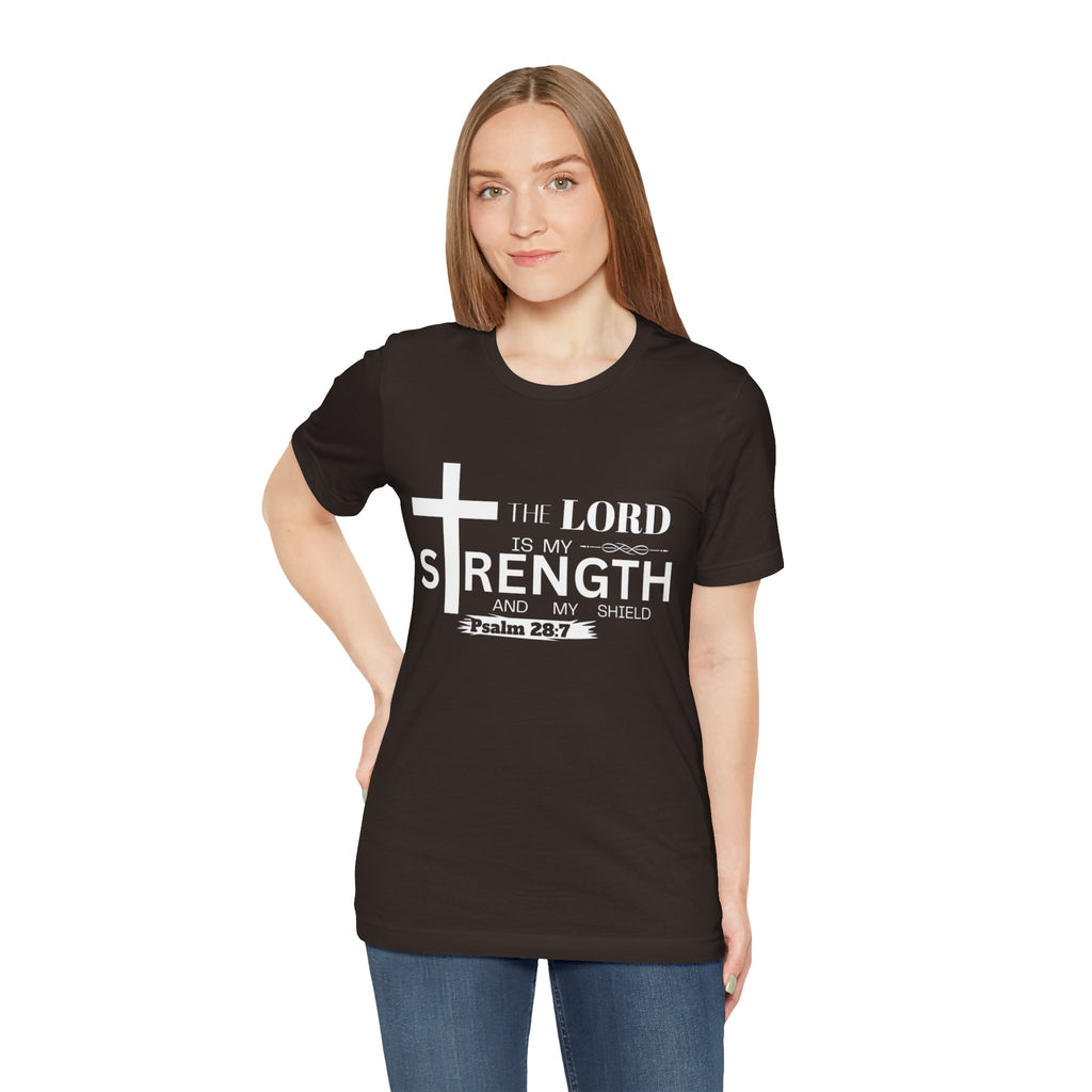 The Lord Is My Strength Tee – Psalm 28:7